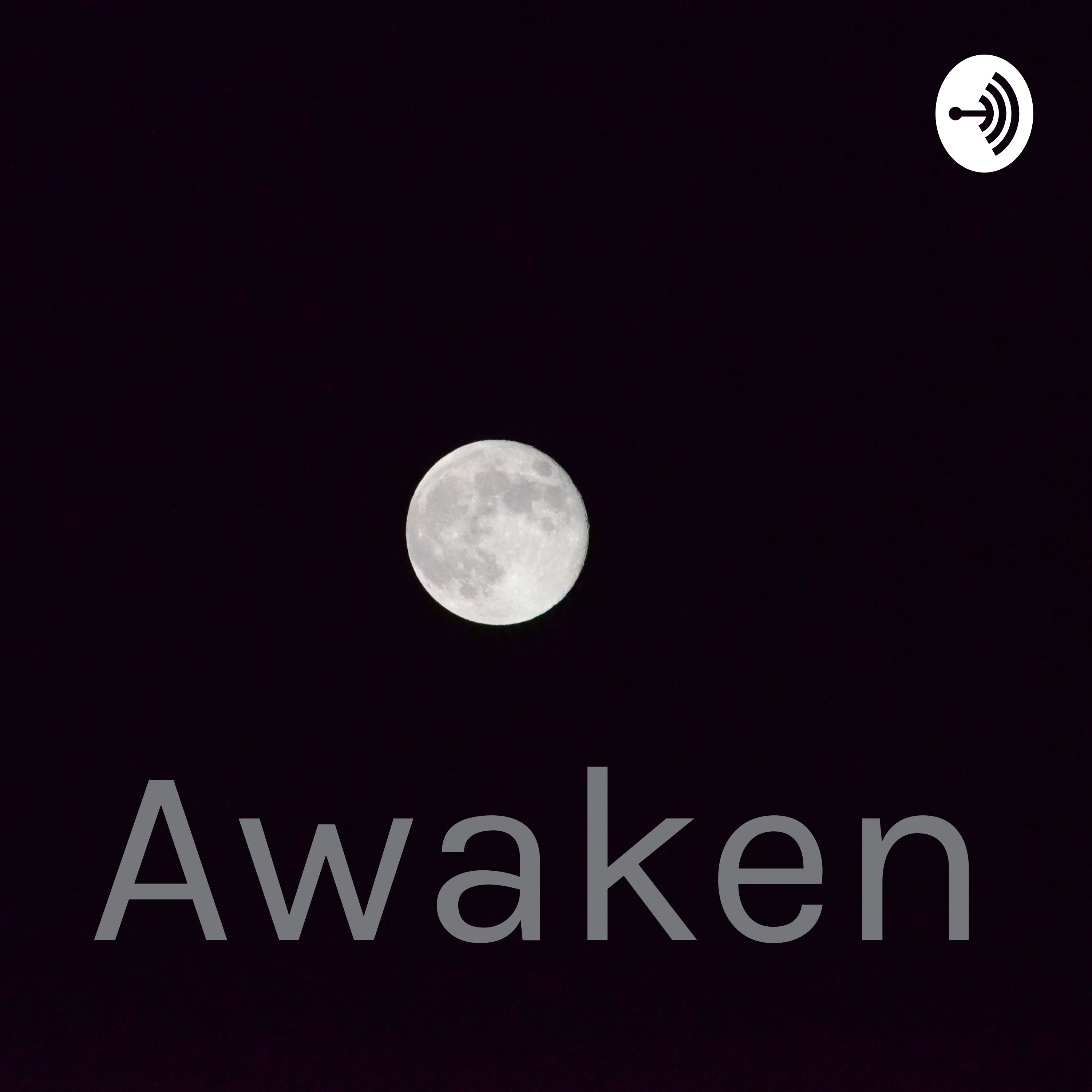 Awaken