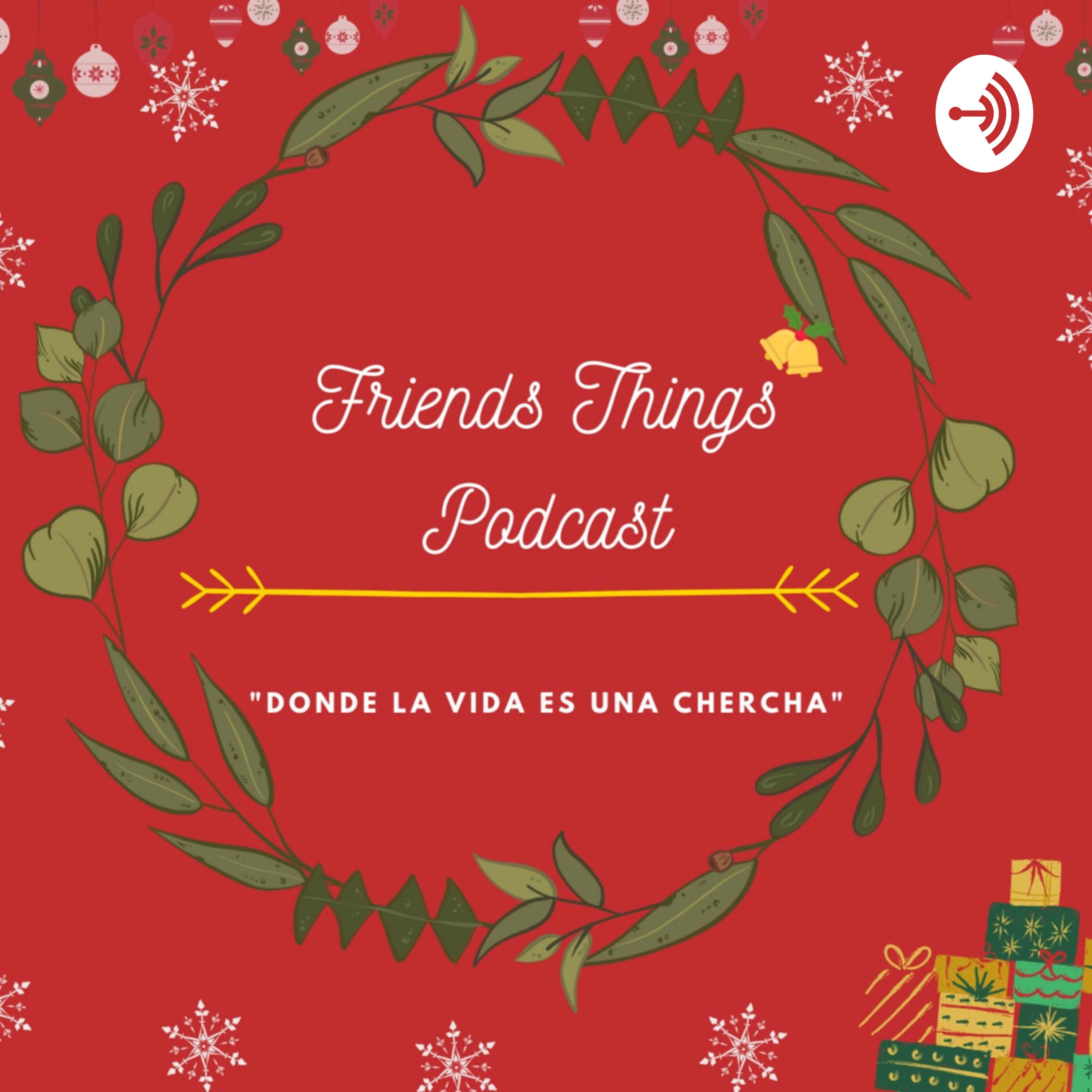 Friends Things Podcast