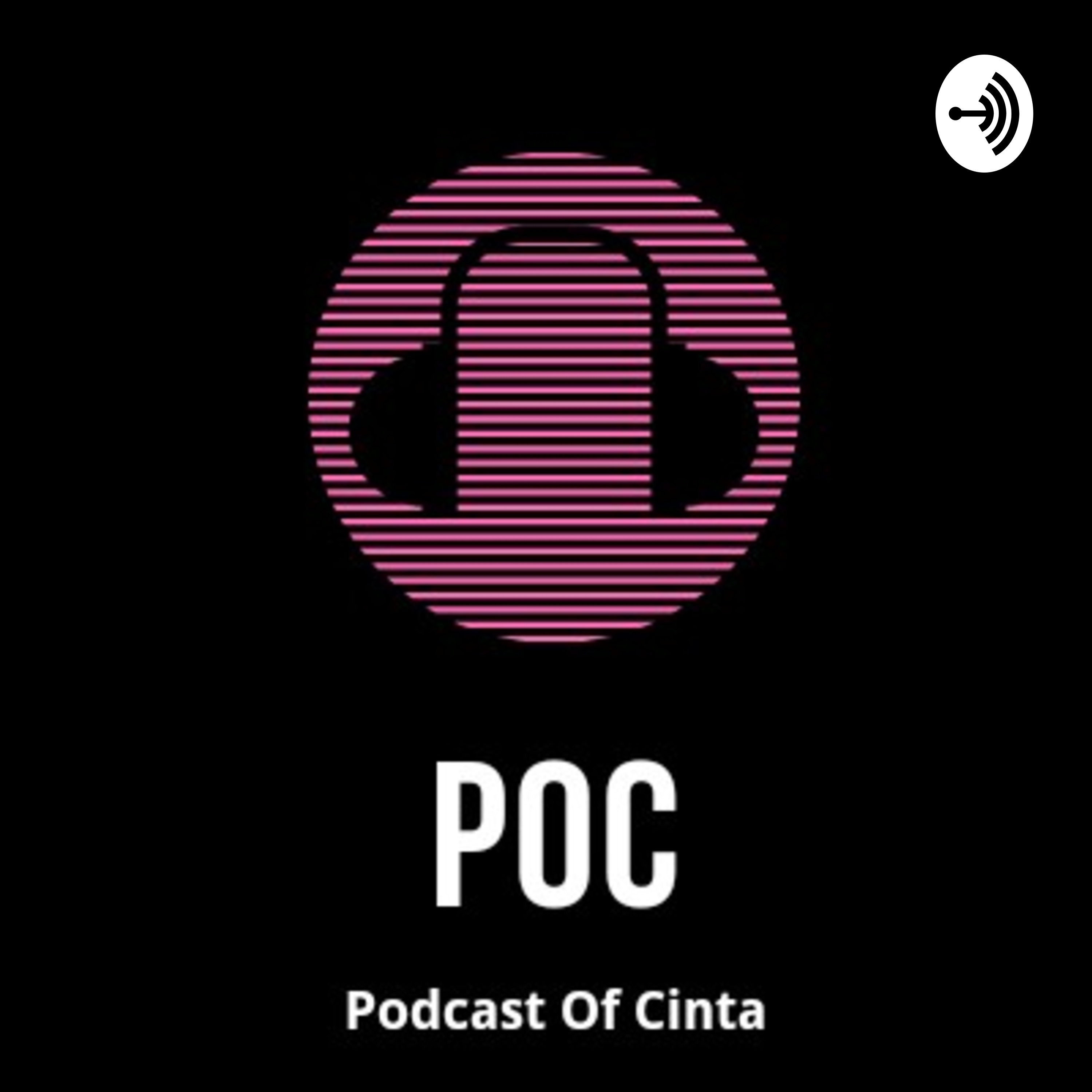 POC (PODCAST OF CINTA)