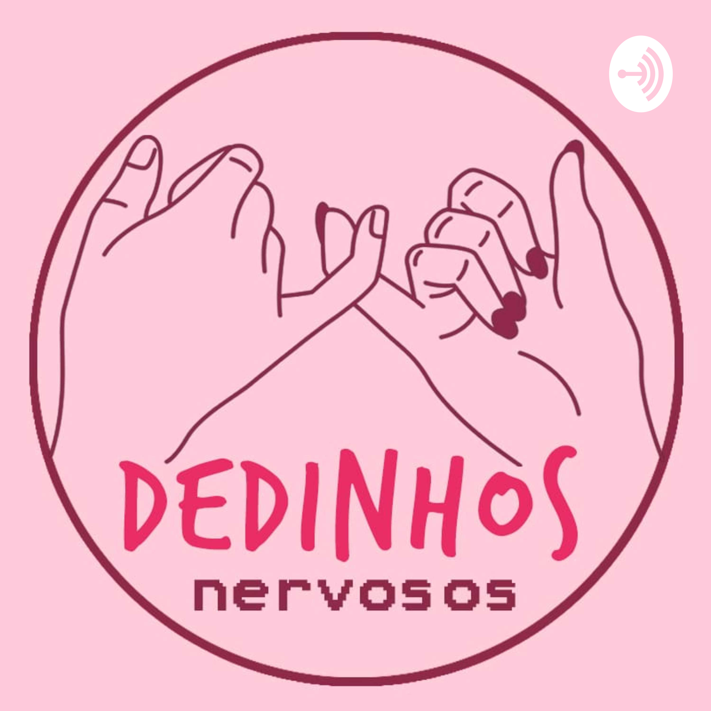 Dedinhos Nervosos podcast artwork