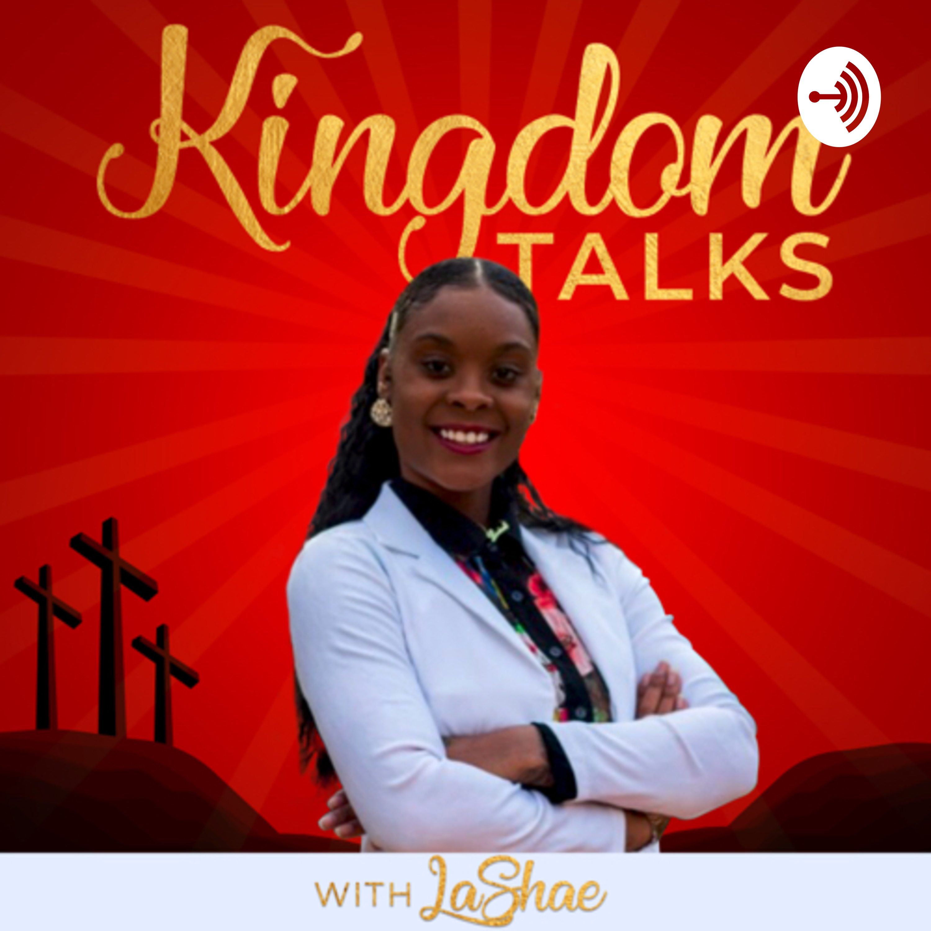 Kingdom Talks With LaShae 