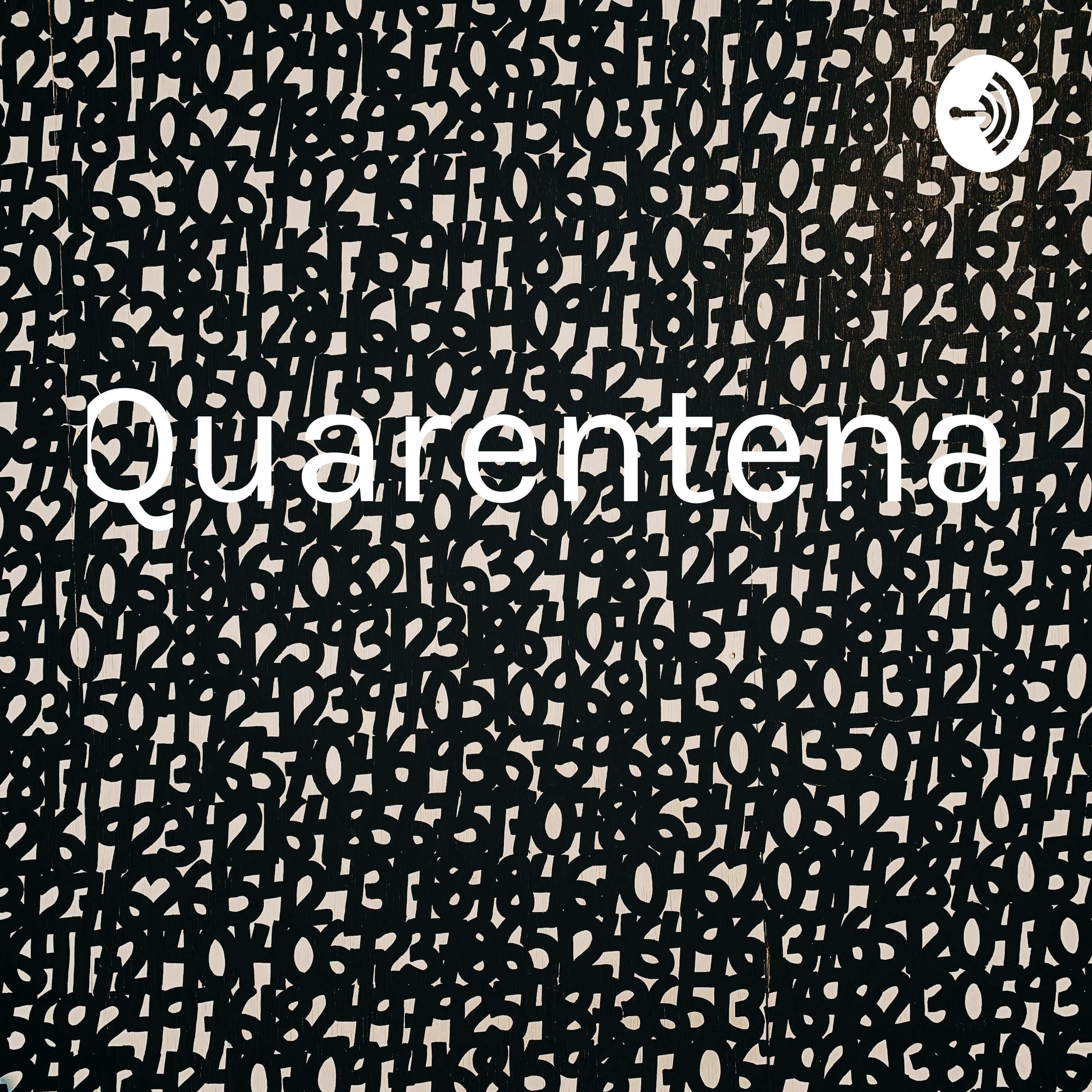 Quarentena 😷