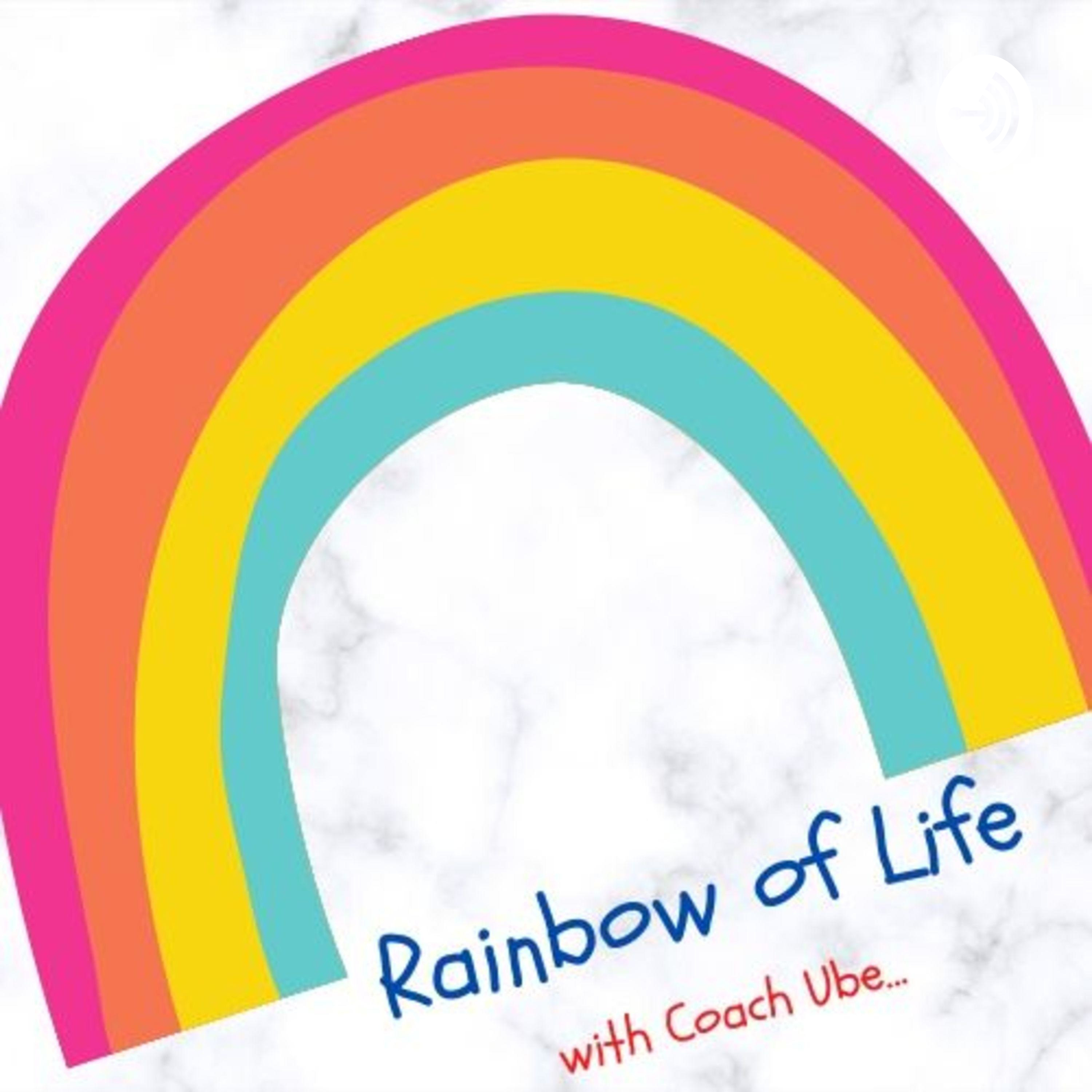Rainbow of Life