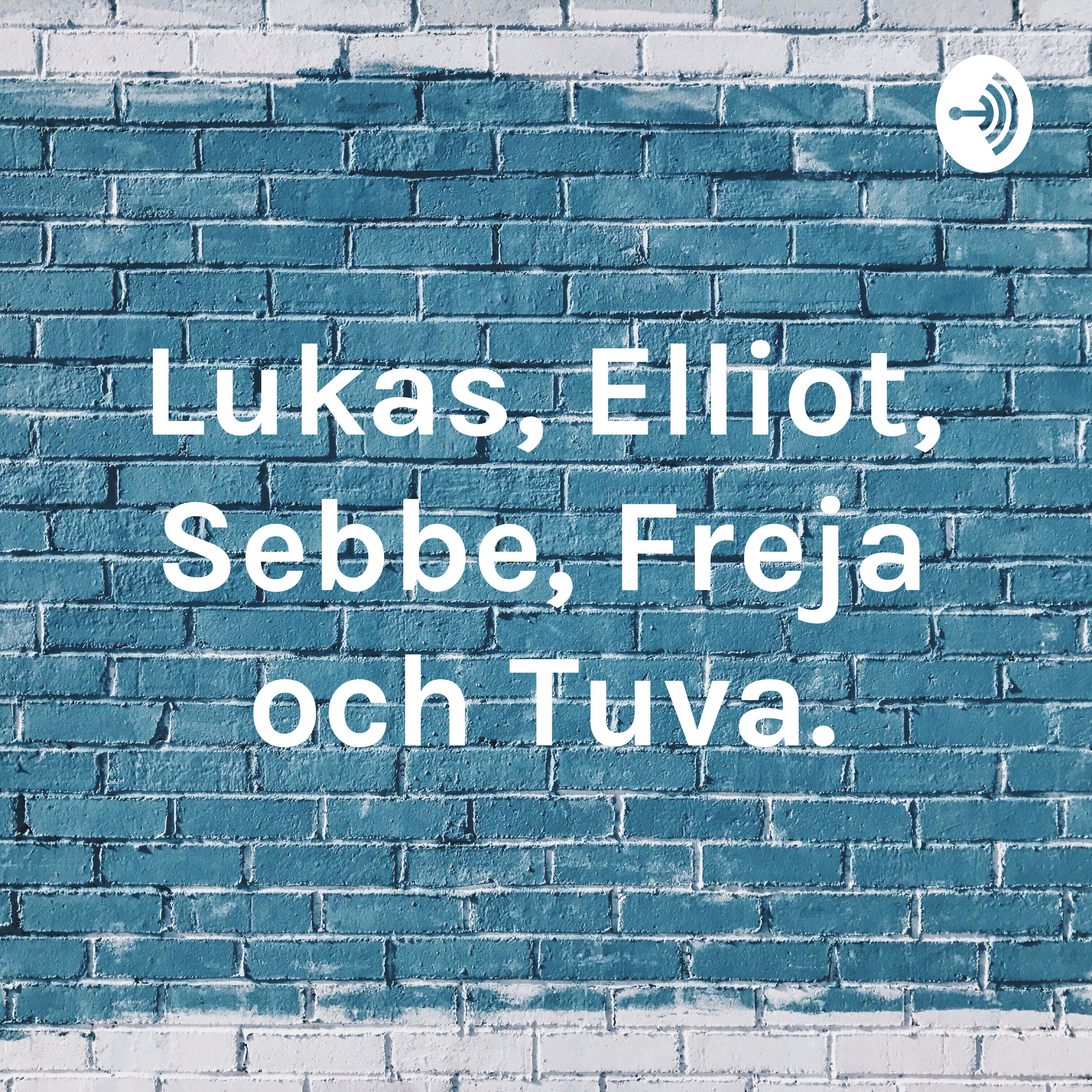 Lukas, Elliot, Sebbe, Freja och Tuva.