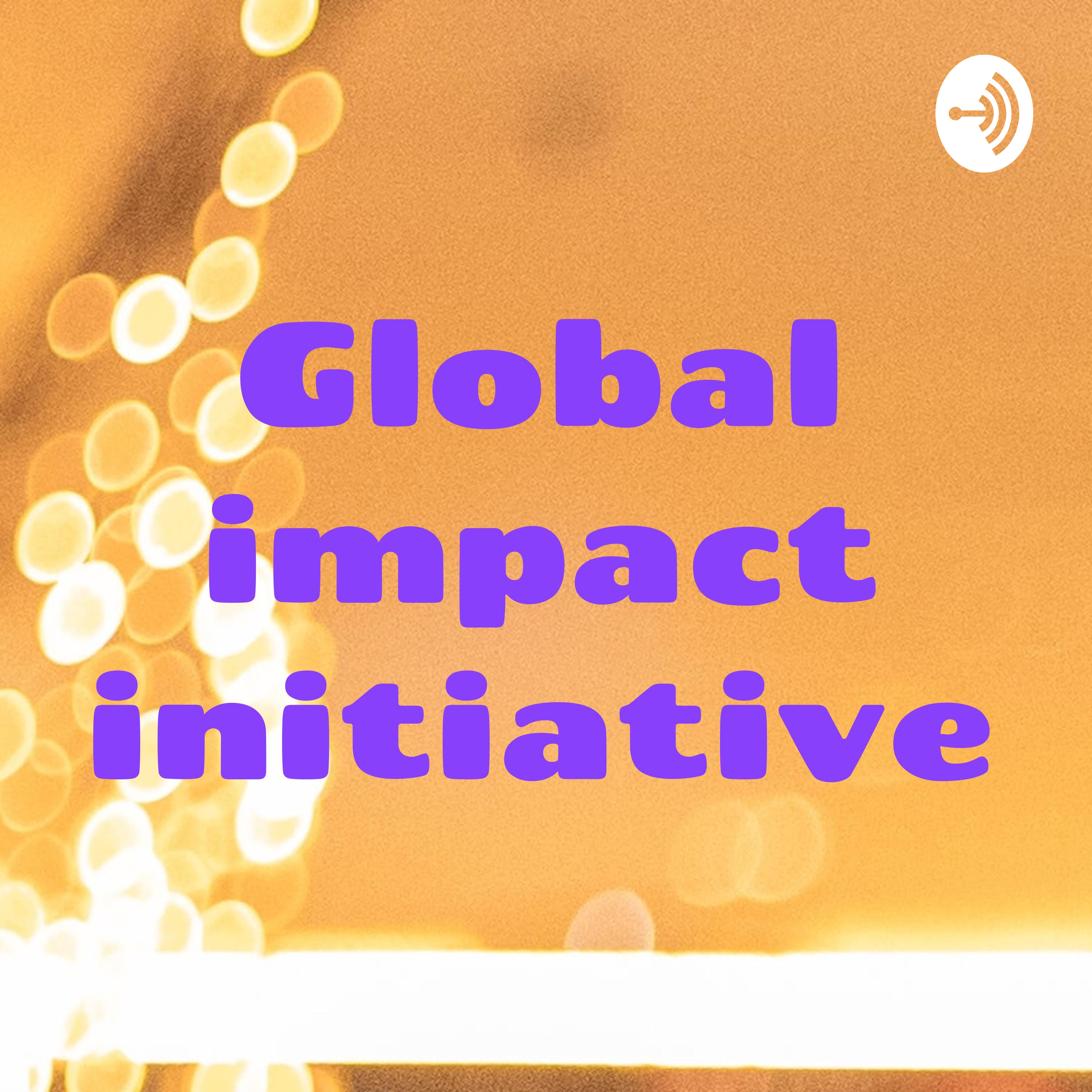 Global impact initiative