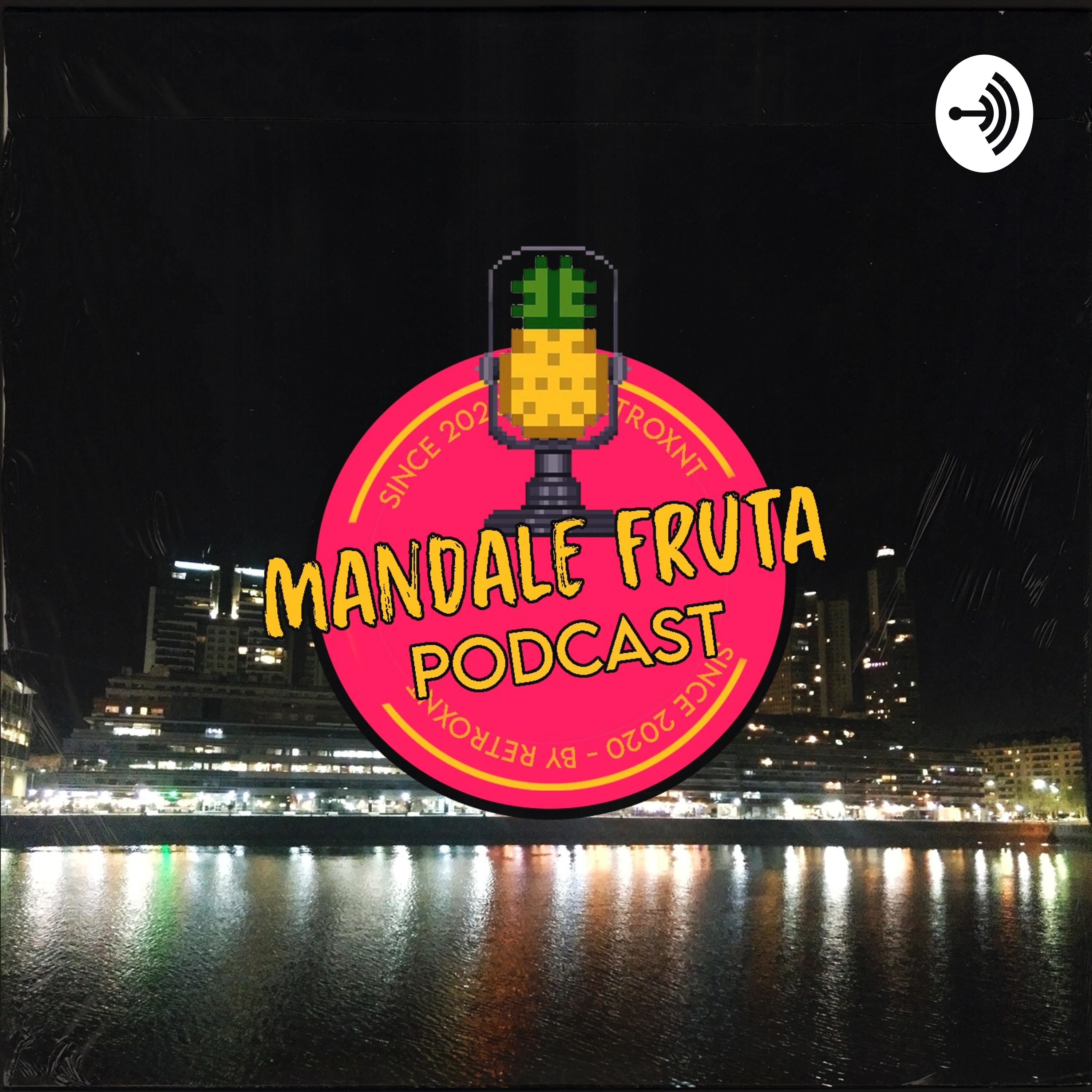 Mandale Fruta! podcast artwork