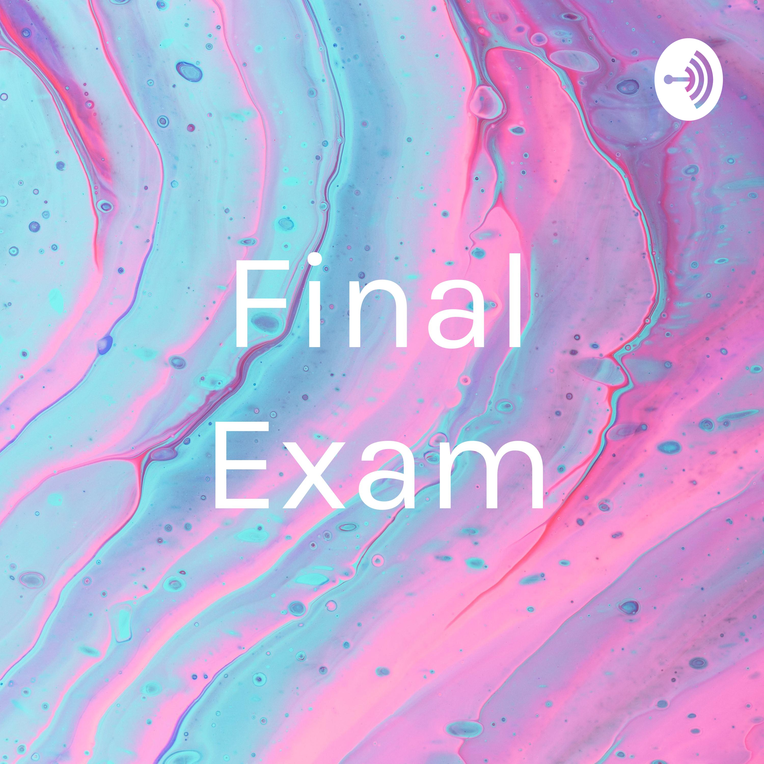 Final Exam