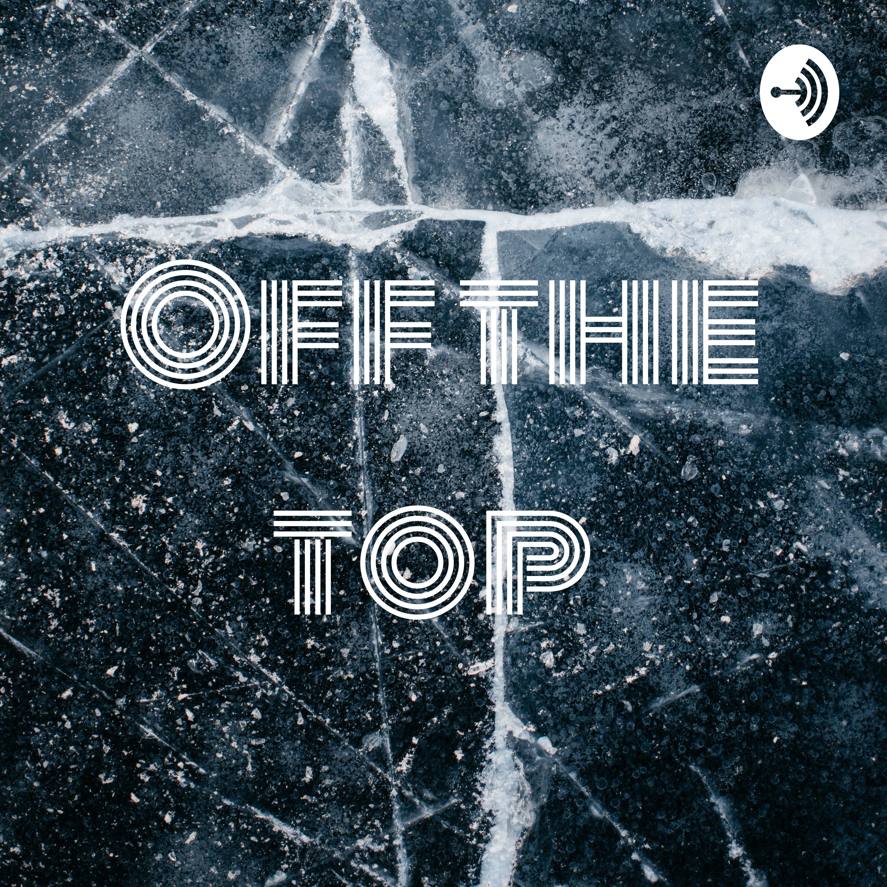 Off the top 