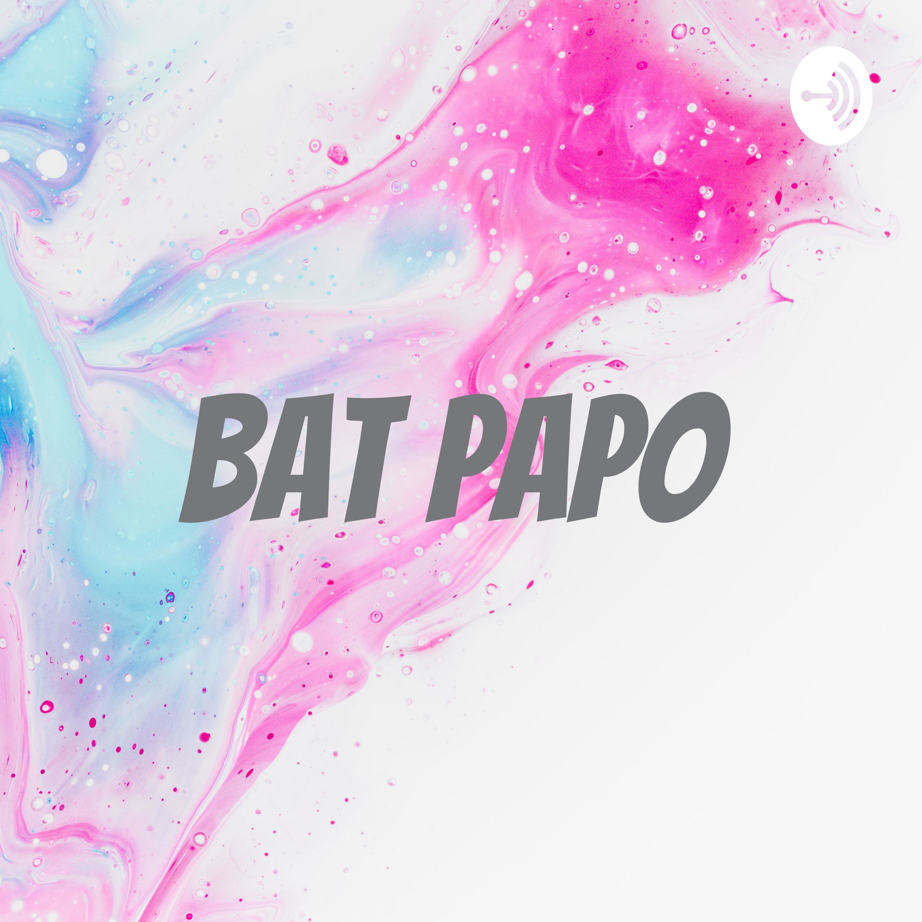 BAT Papo 