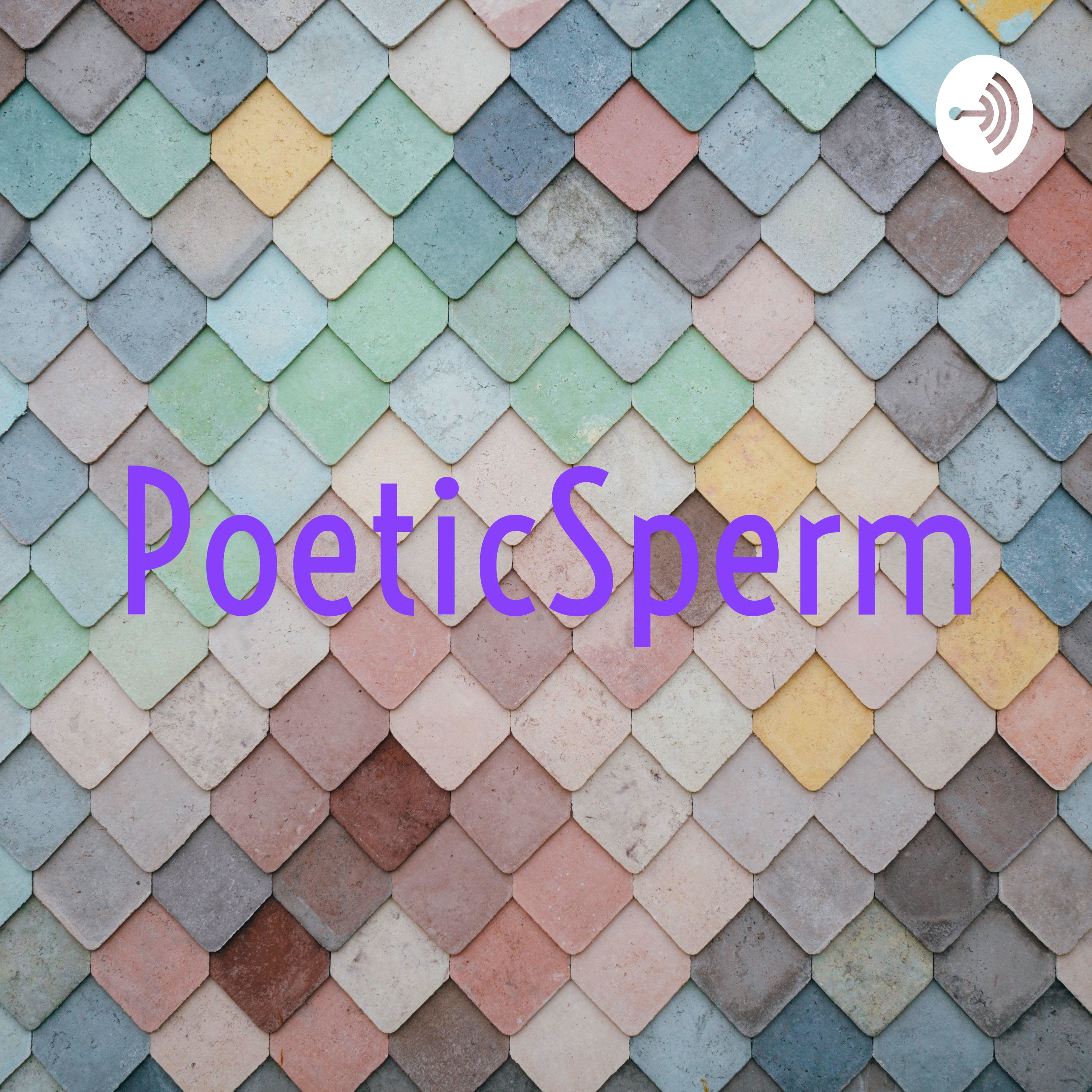 PoeticSperm