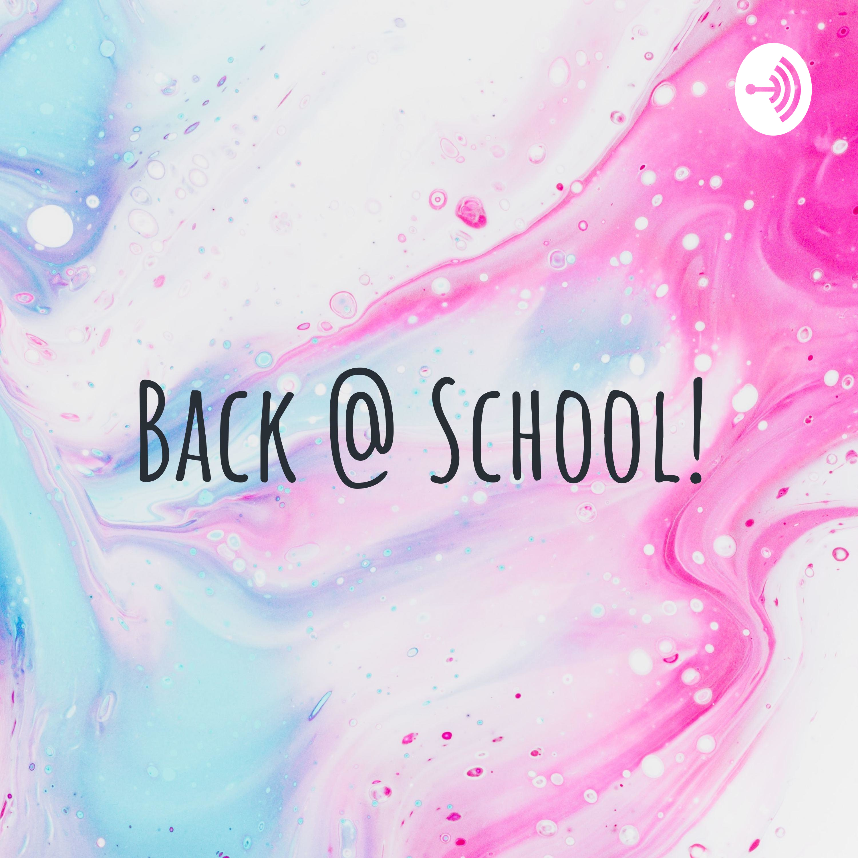 Back @ School!