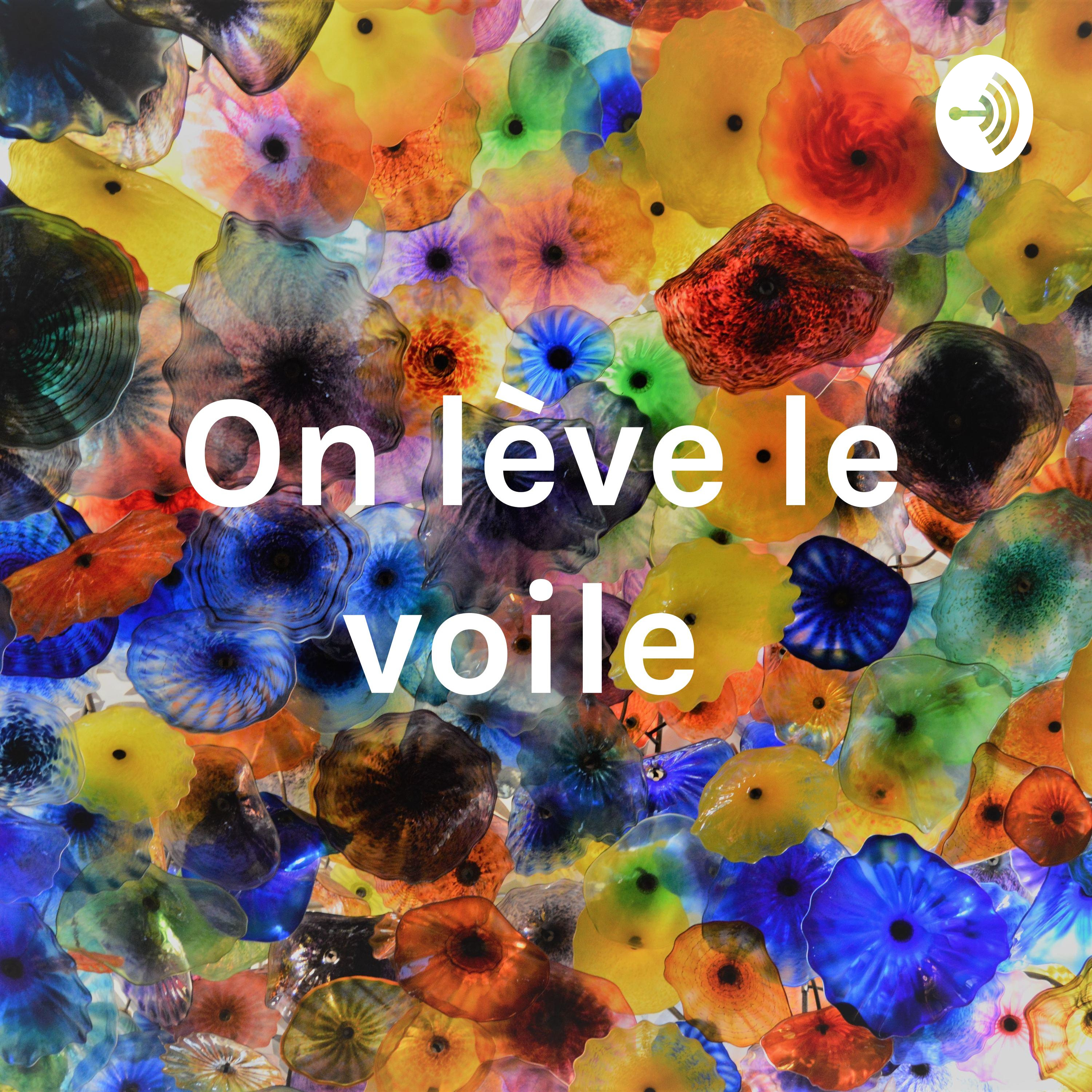 On lève le voile 