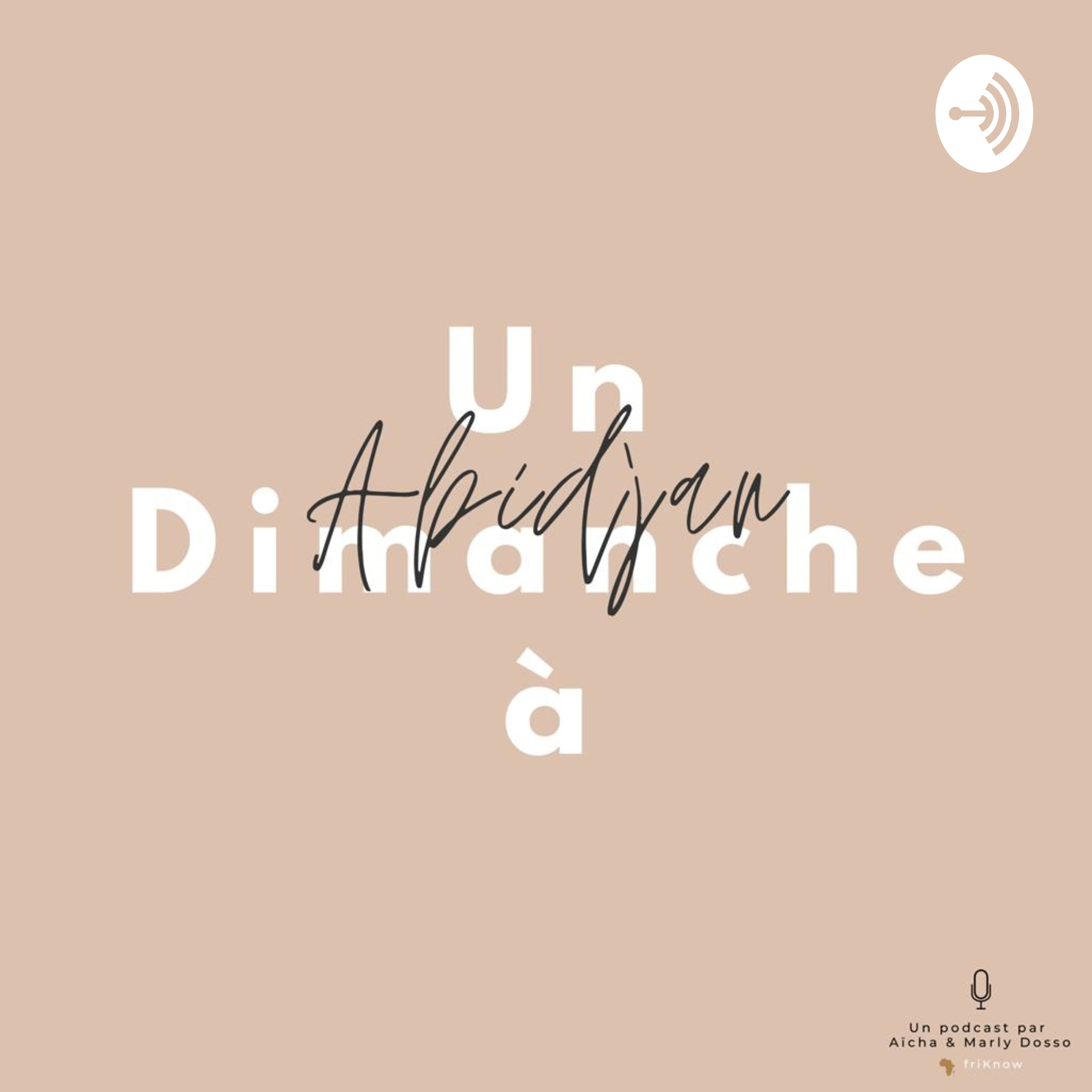 Illustration du podcast Un Dimanche à Abidjan