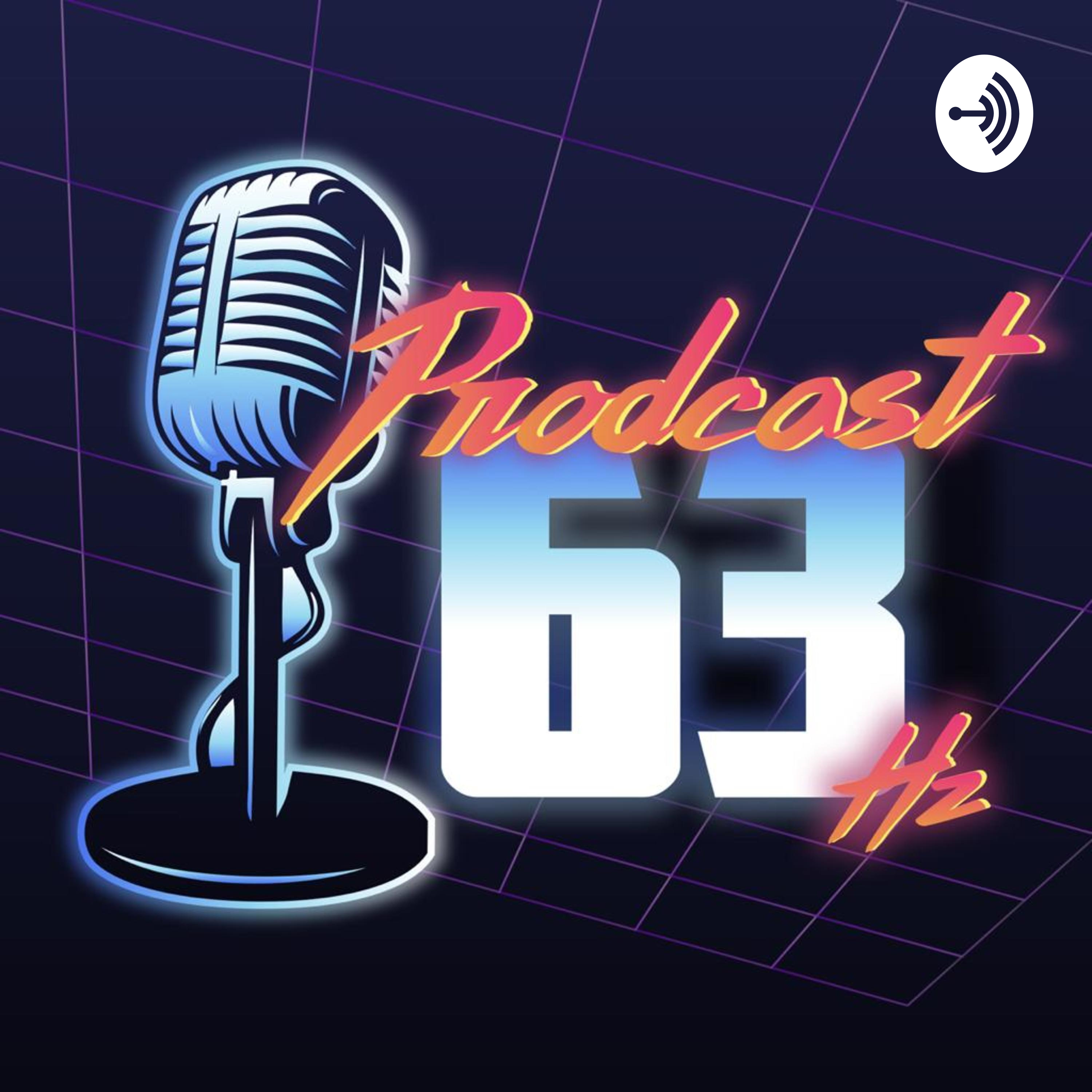 Prodcast 63hz