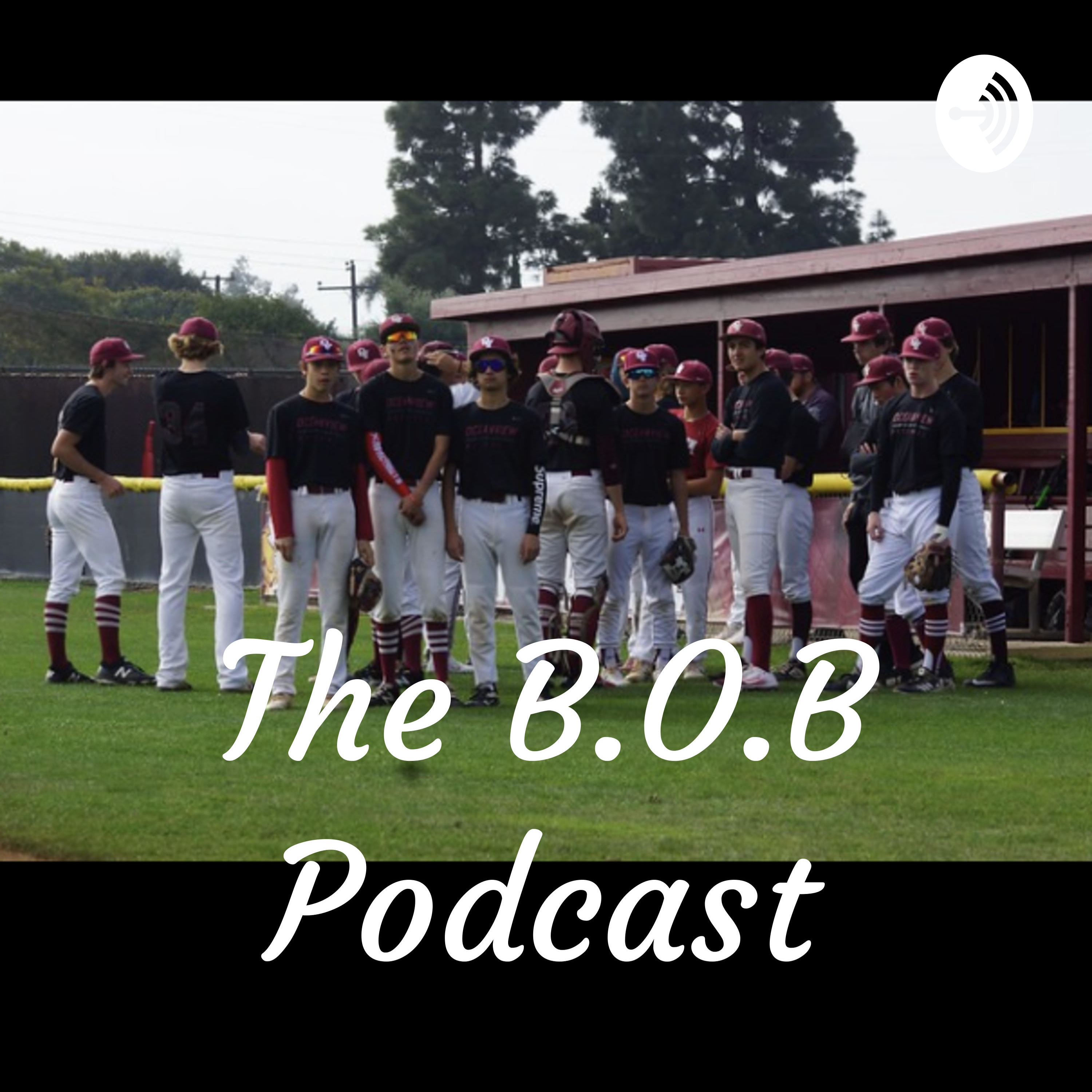 The B.O.B Podcast