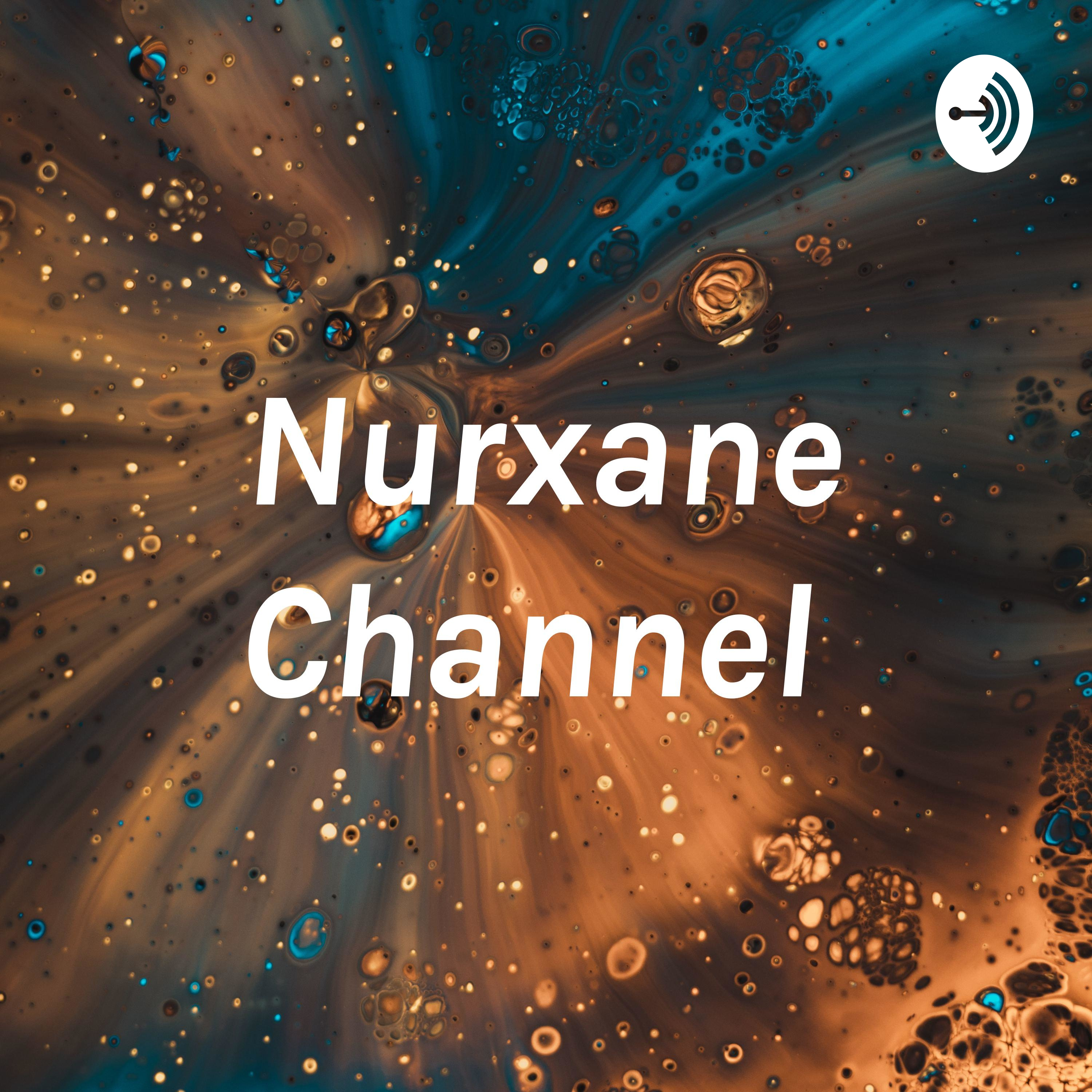 Nurxane Channel
