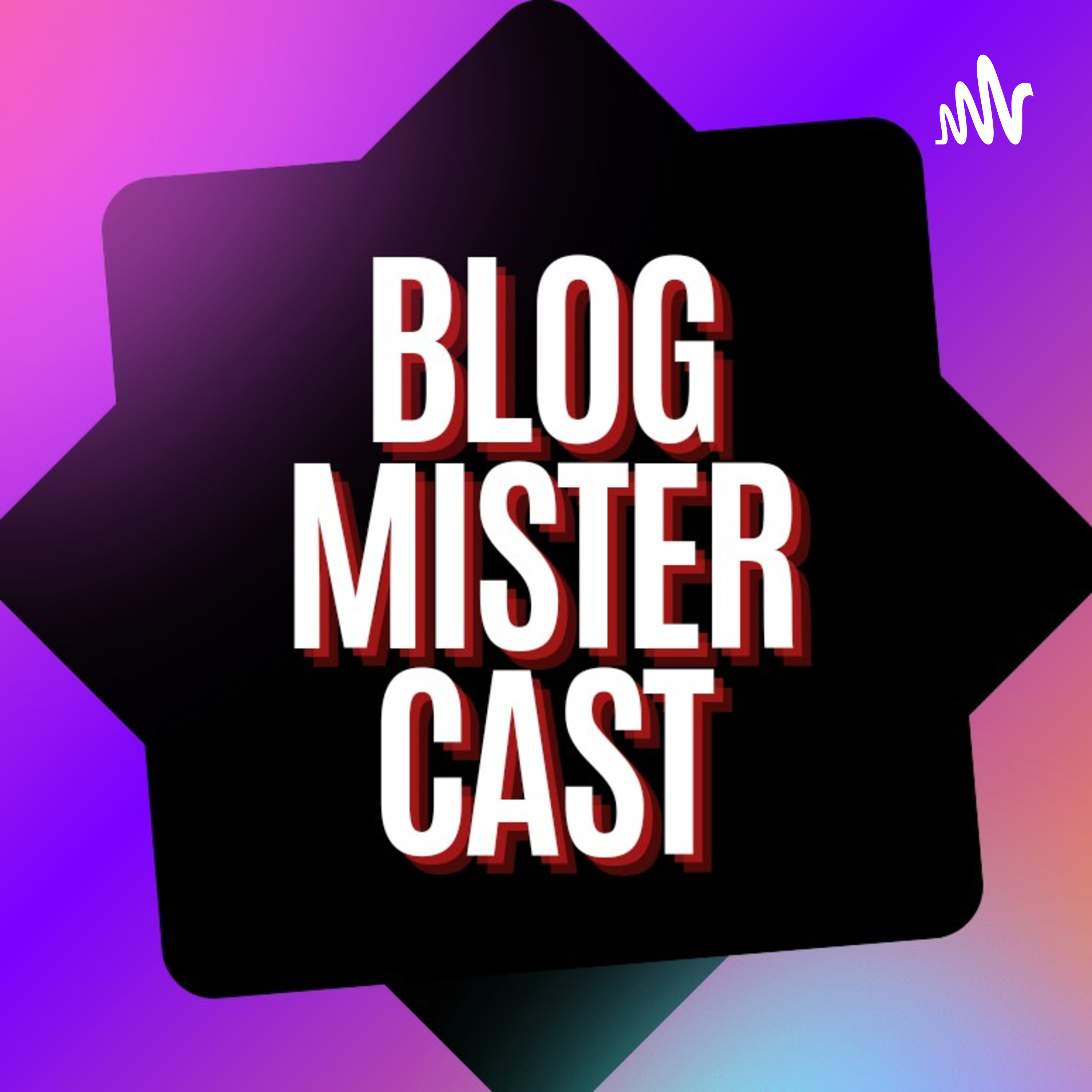 BLOGMISTERCAST
