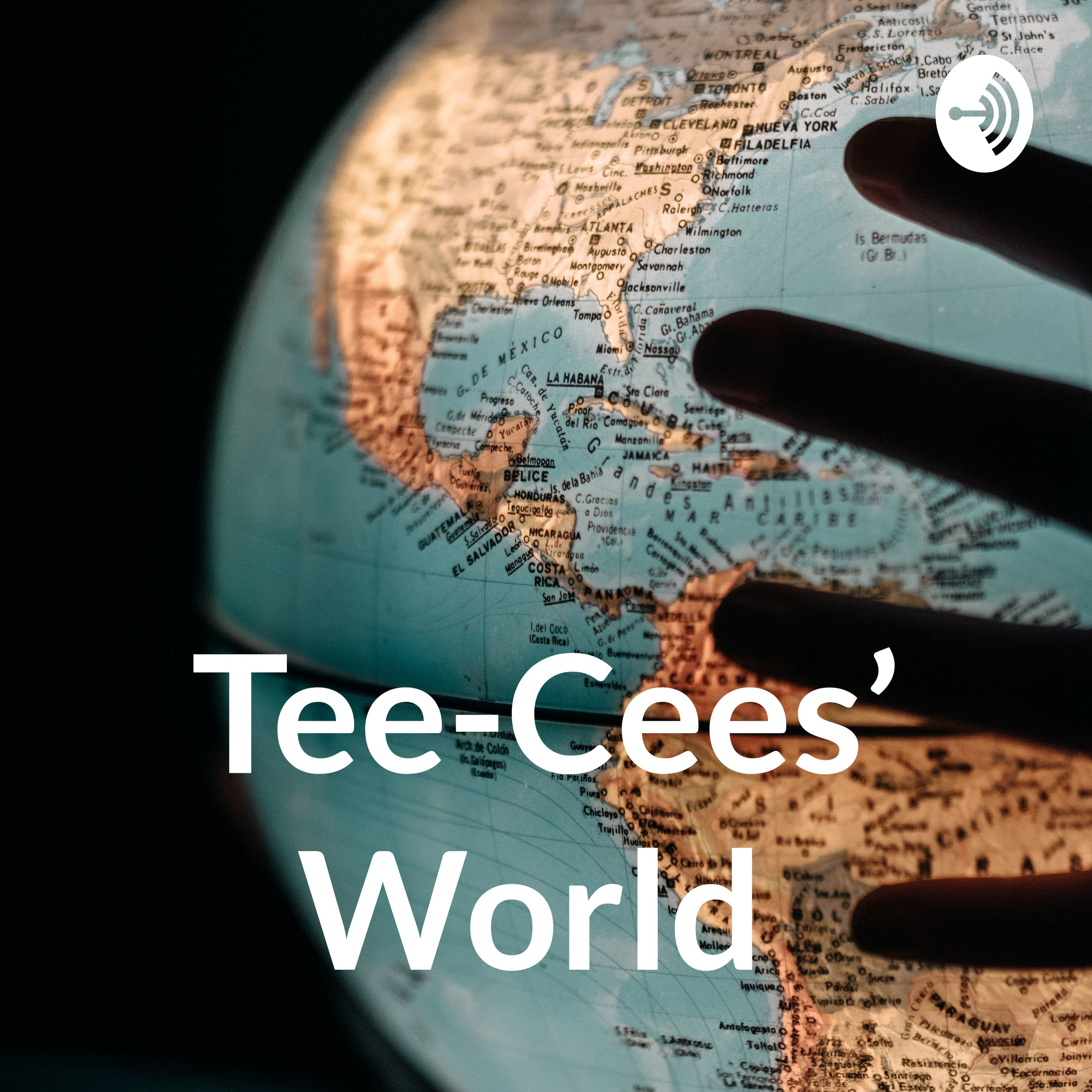 Tee-Cees' World 