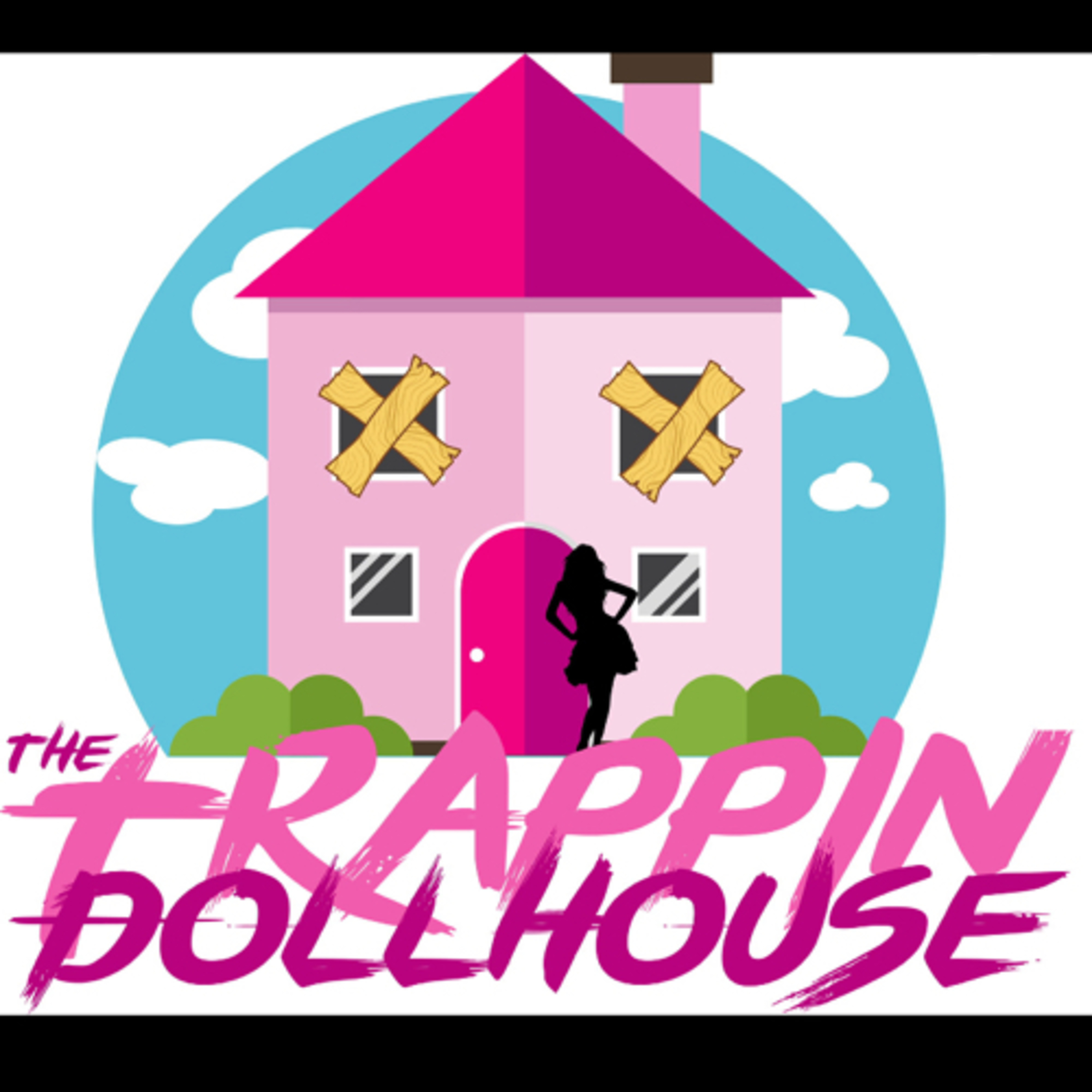 The Trappin Dollhouse