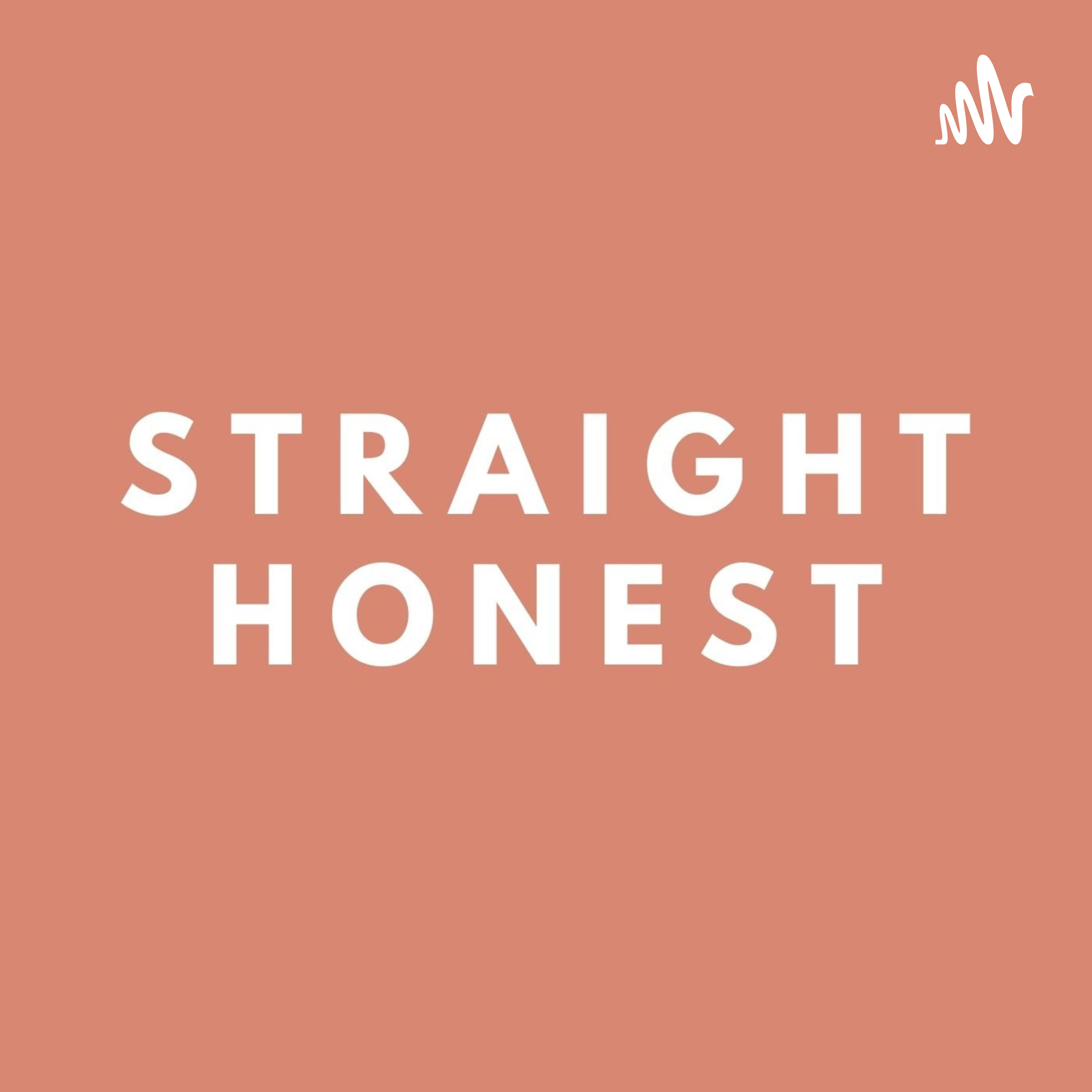 Straight Up and Honest with Sara