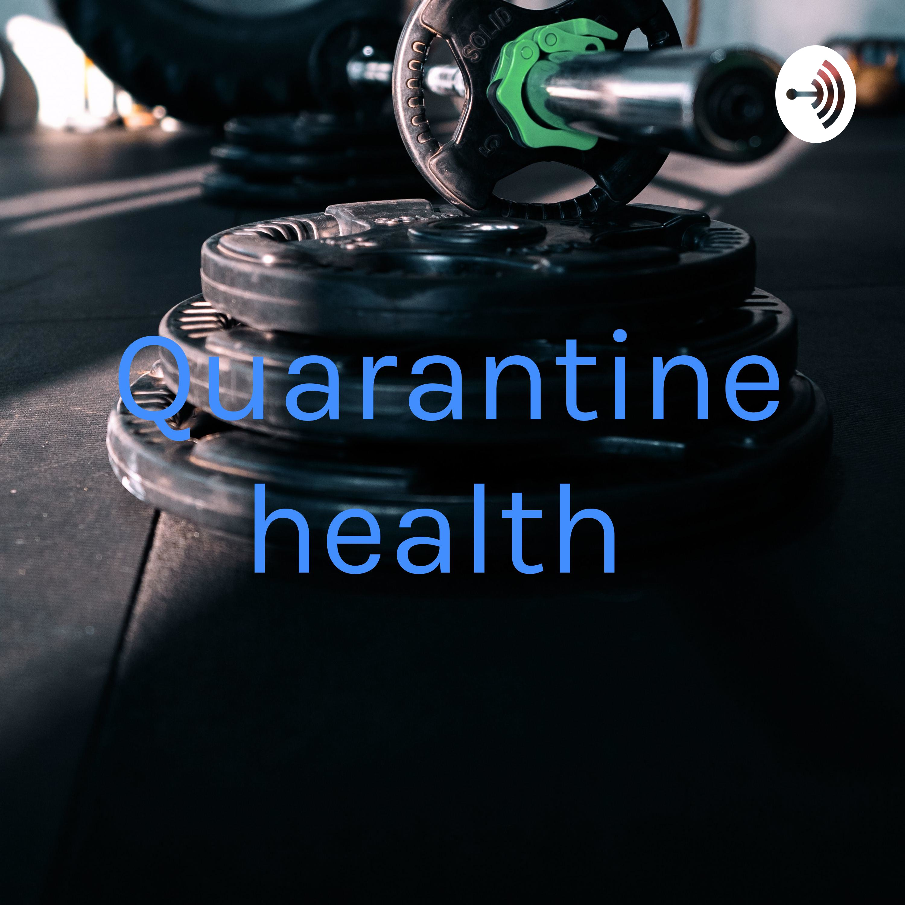 Quarantine health 