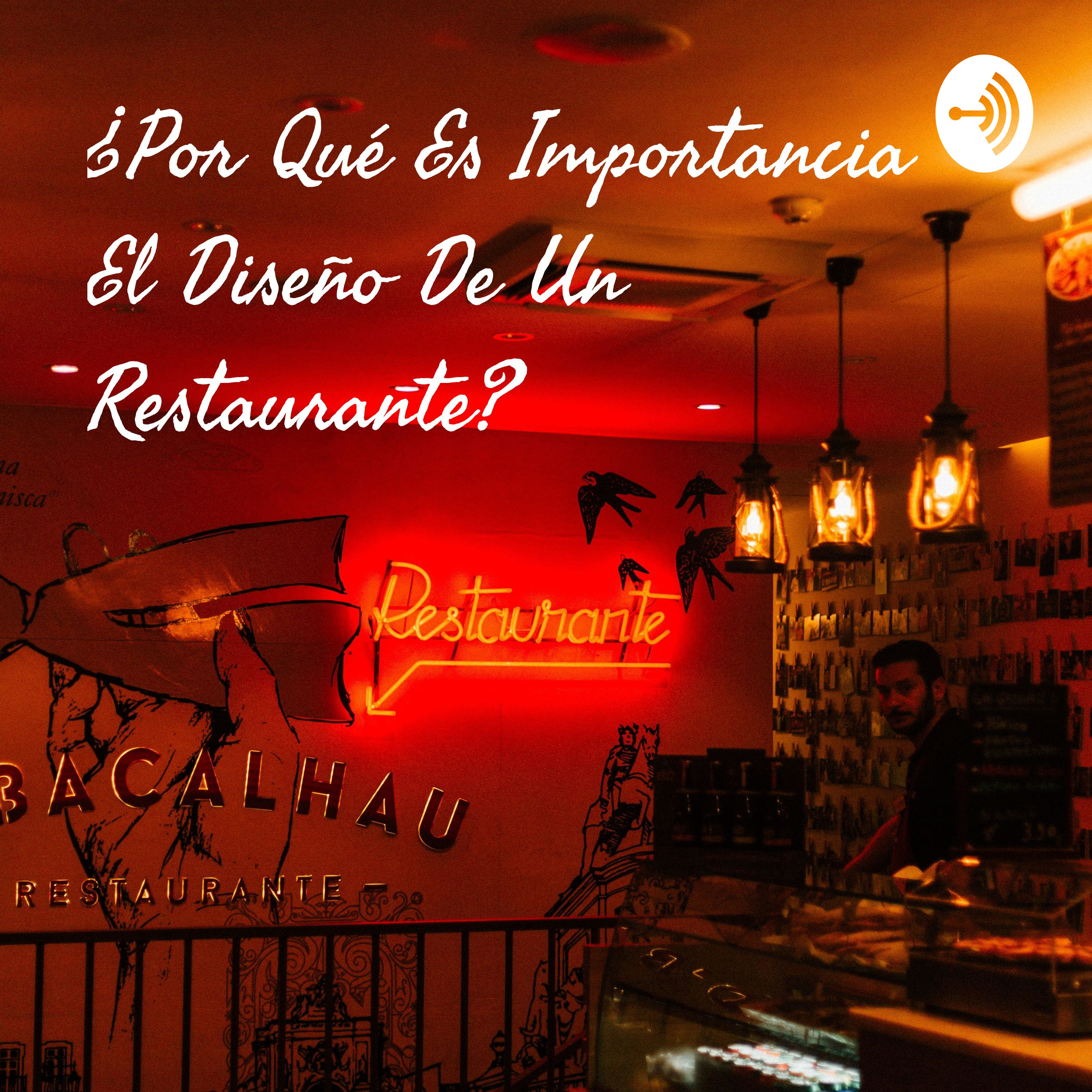 ¿Por Qué Es Importancia El Diseño De Un Restaurante? 