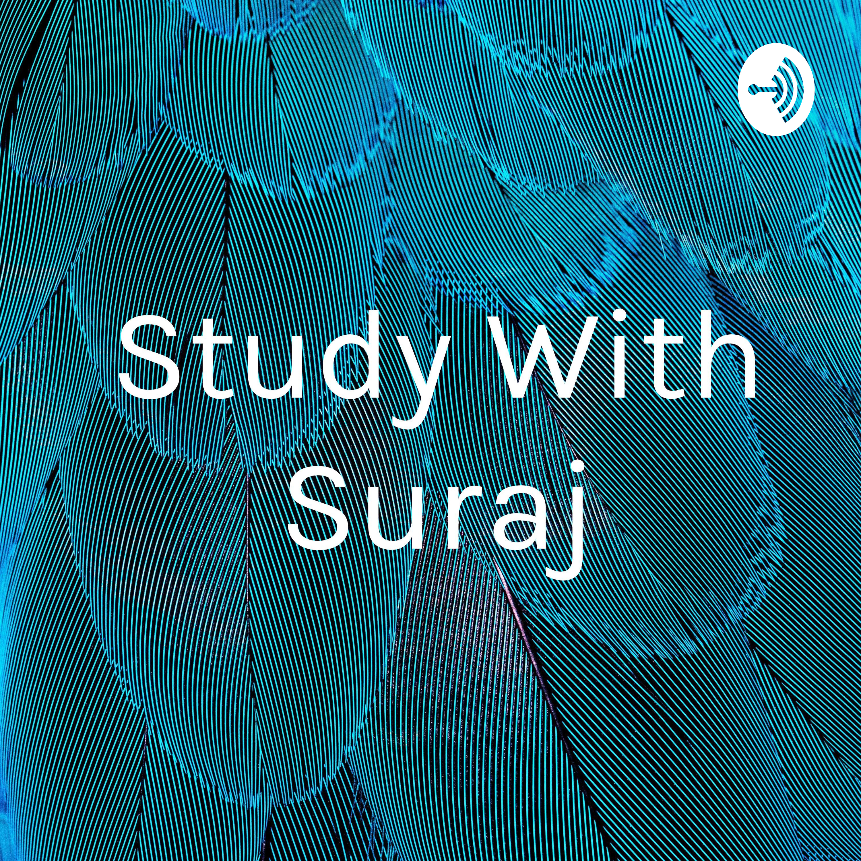 Study With Suraj easily