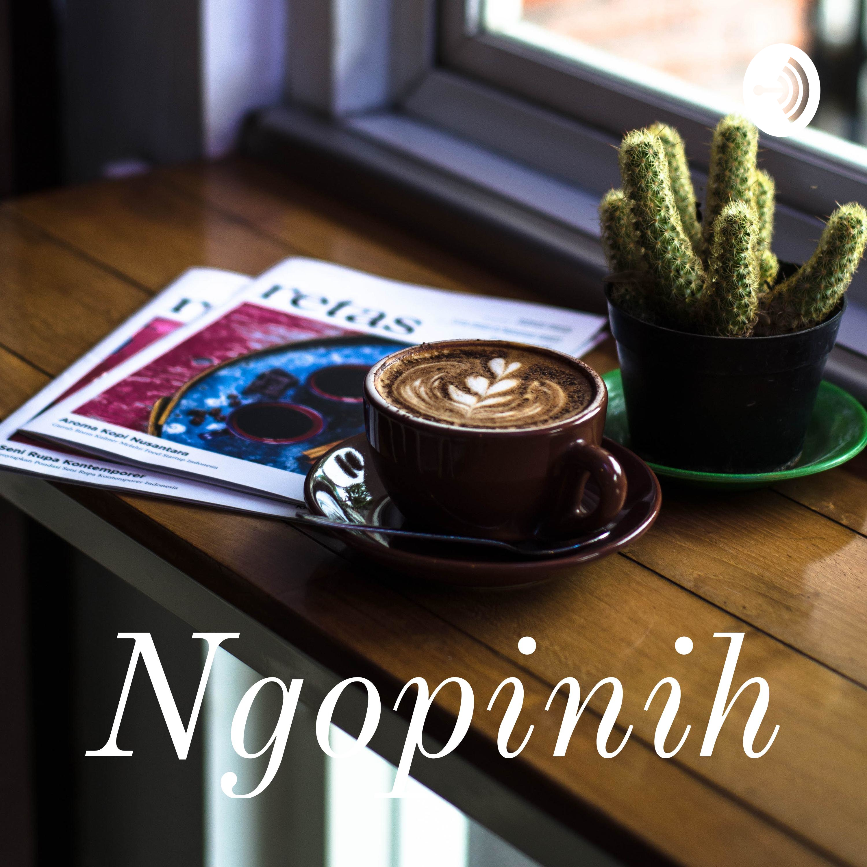 Ngopinih podcast artwork