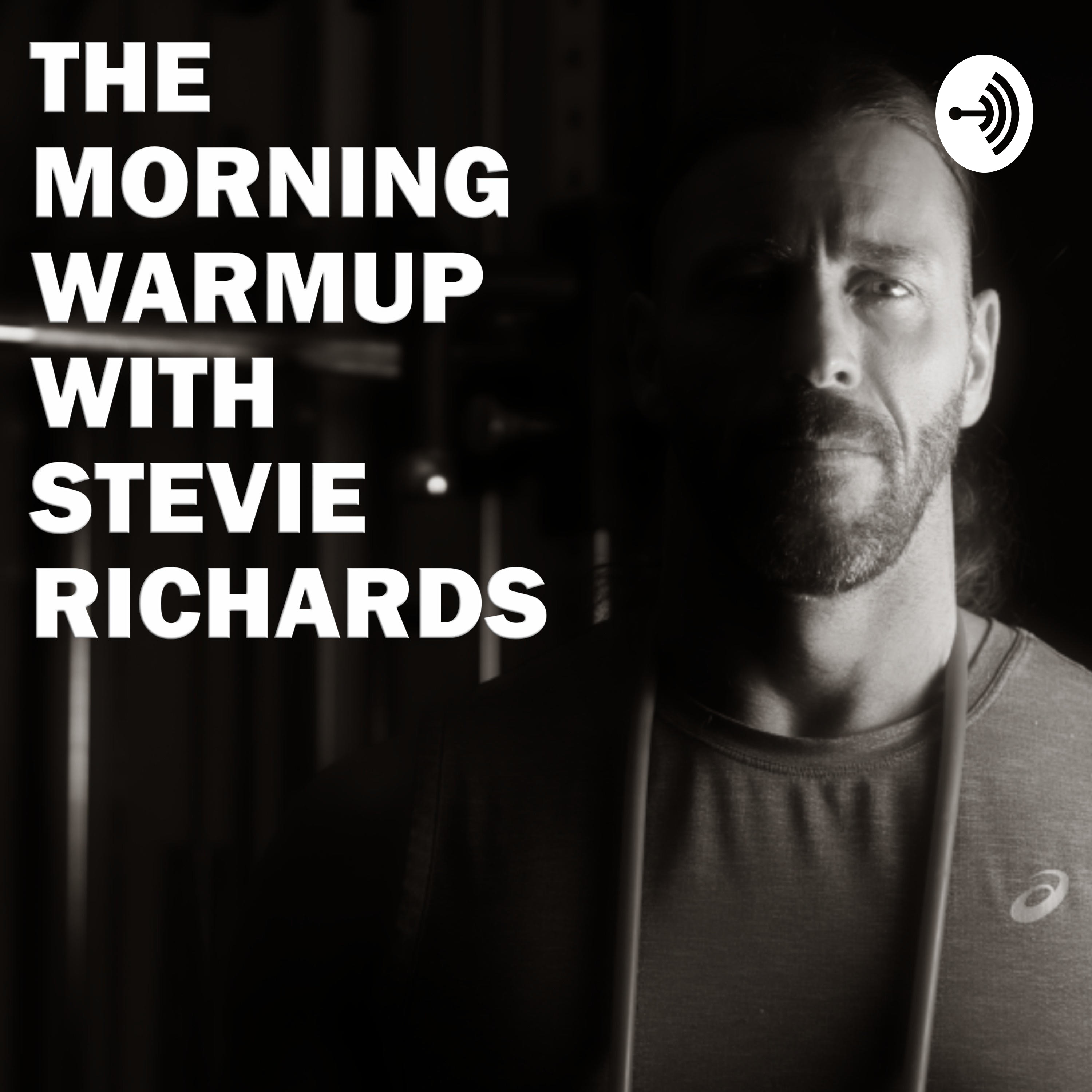 The Morning Warmup with Stevie Richards