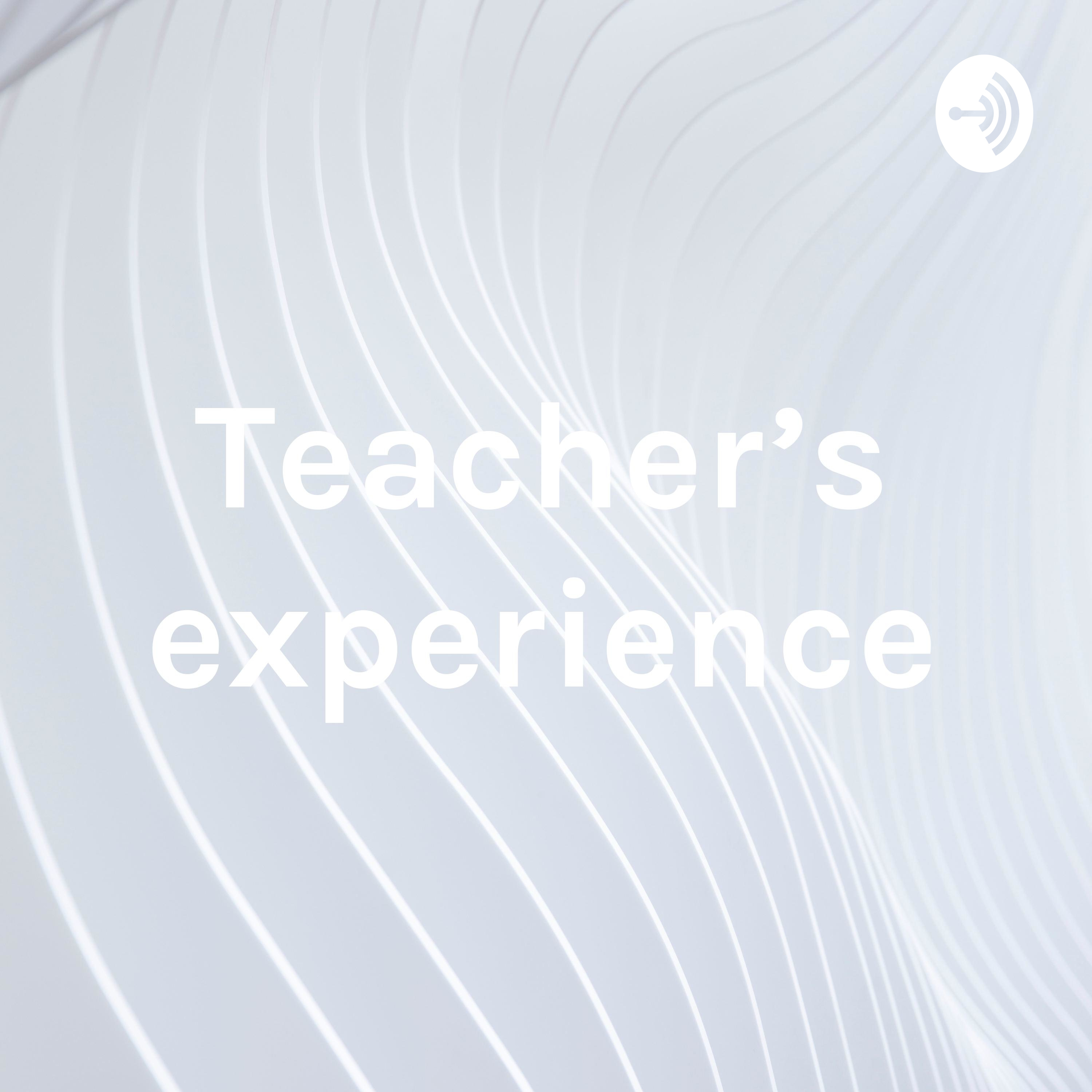 Teacher's experience
