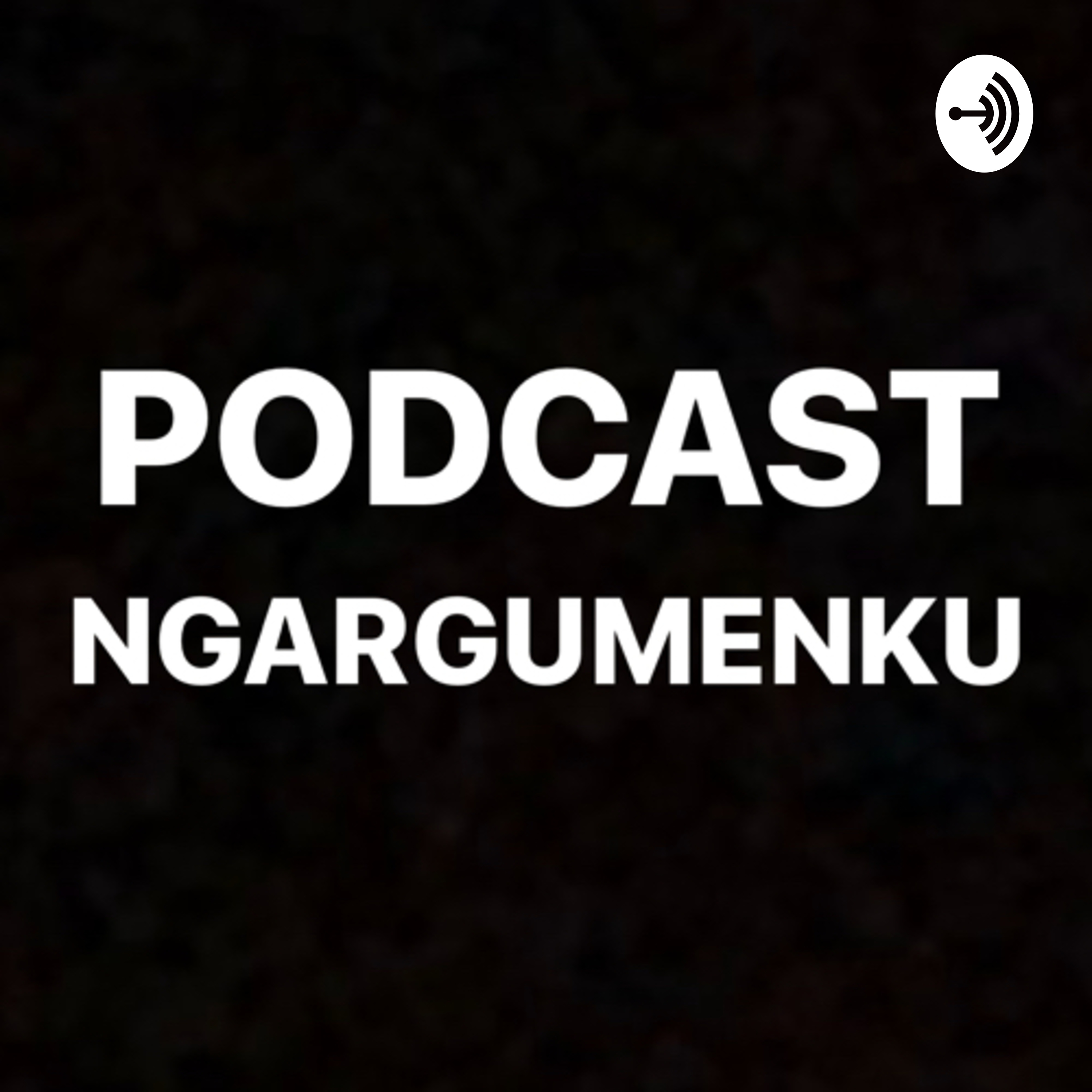 Podcast Ngargumenku