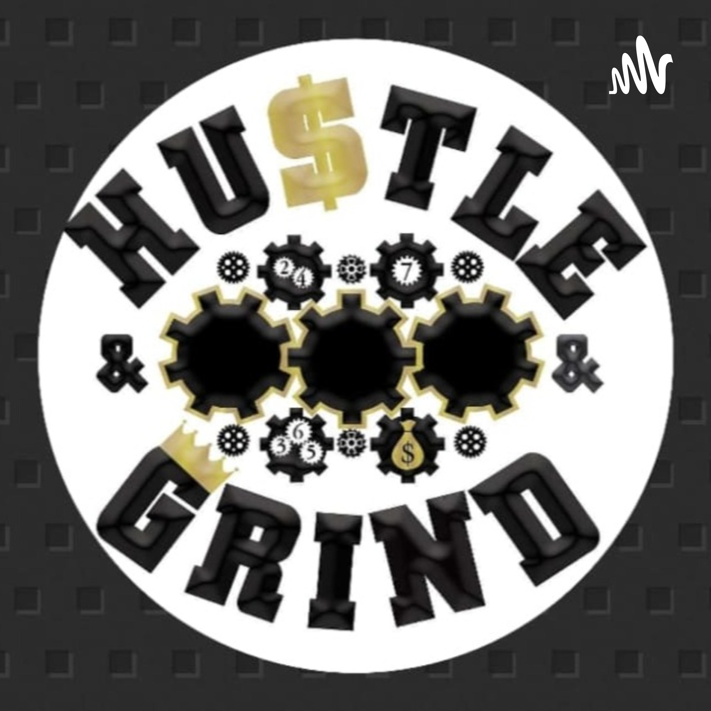 Hu$tle & Grind