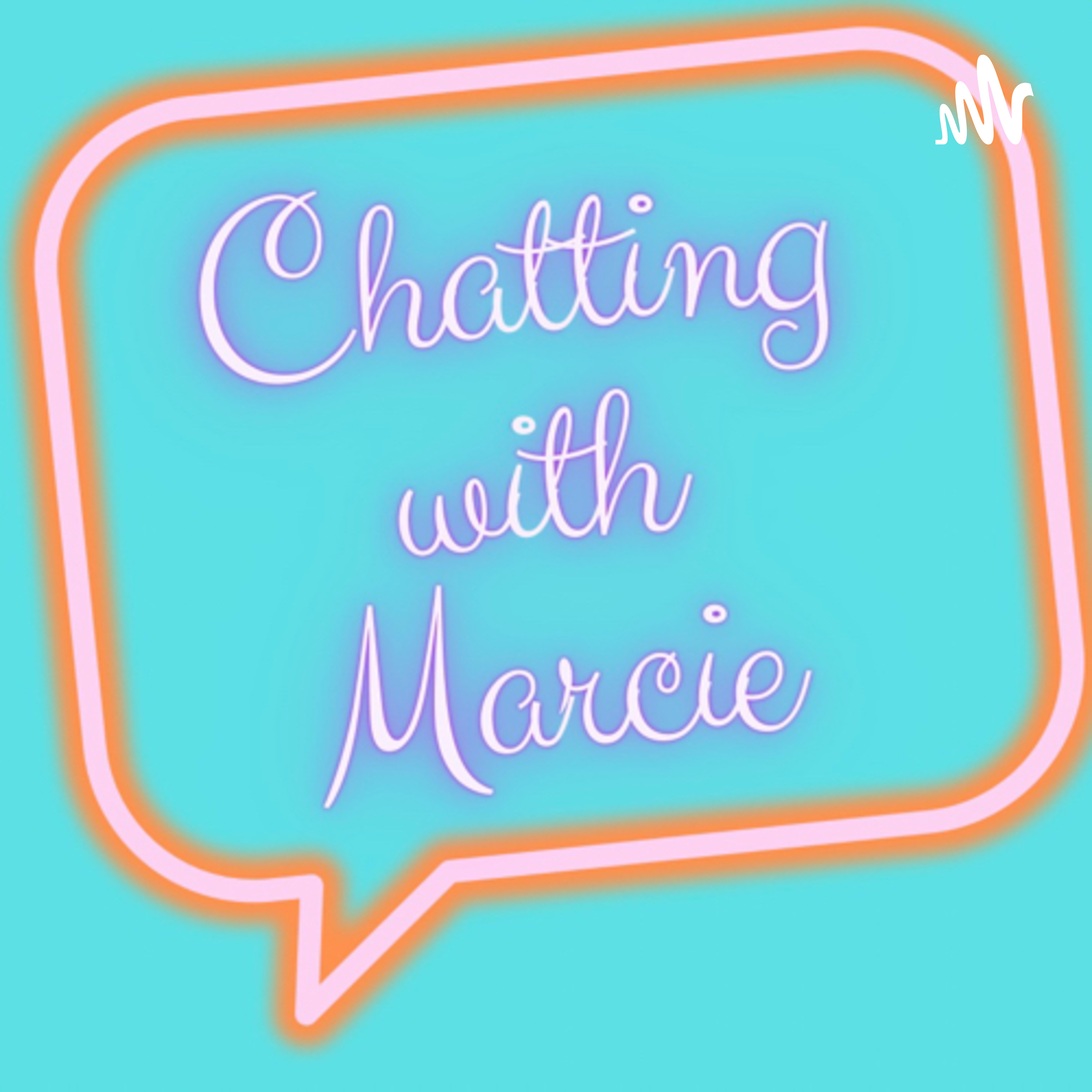 Chatting with Marcie