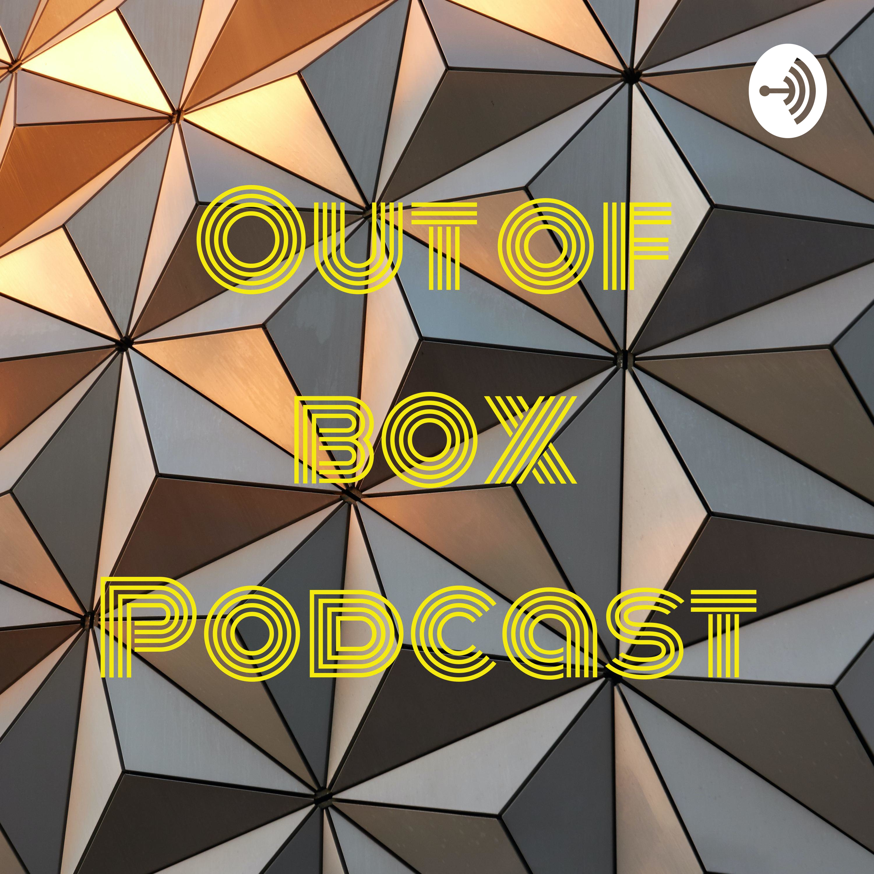 Out of box Podcast 
