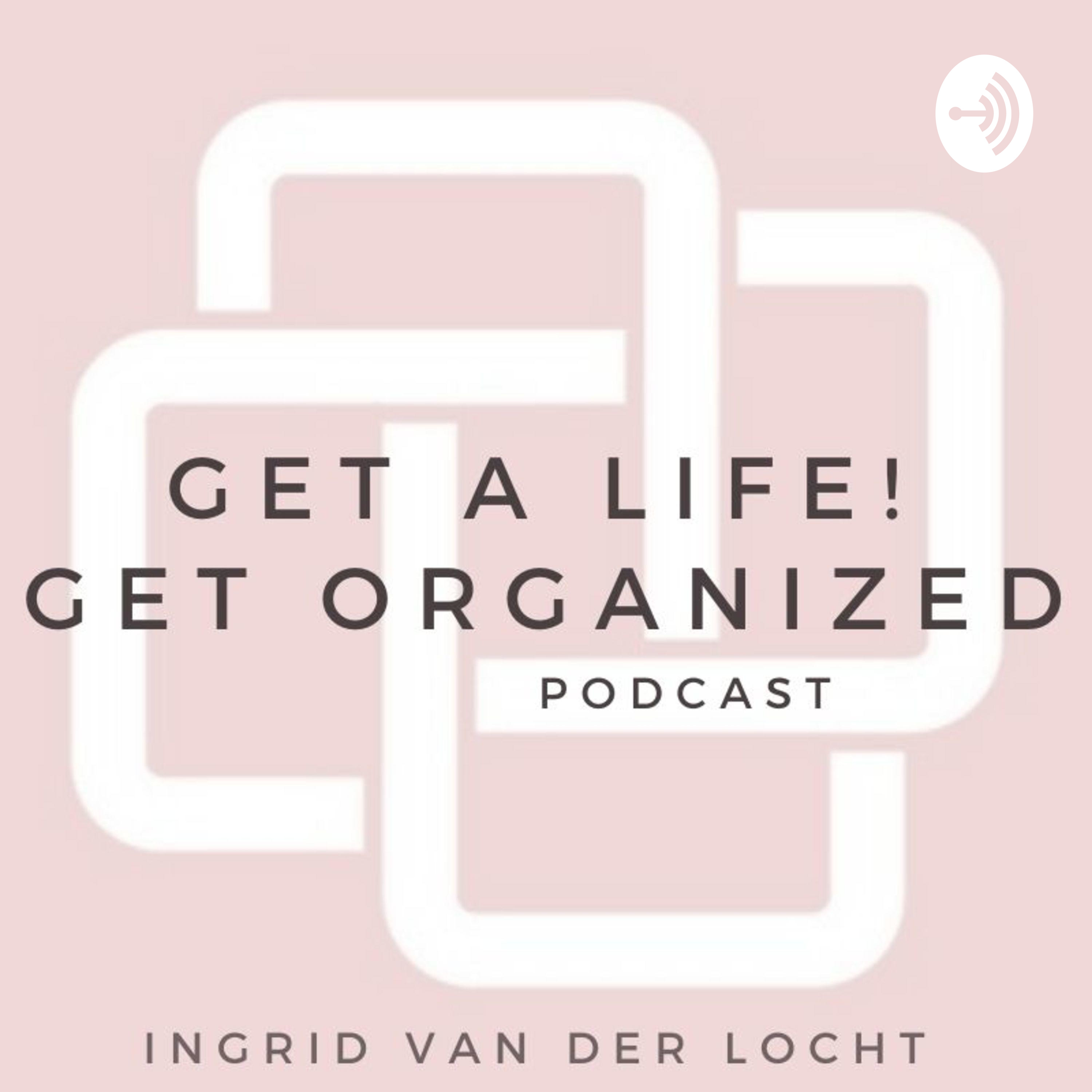 Get Organized Podcast