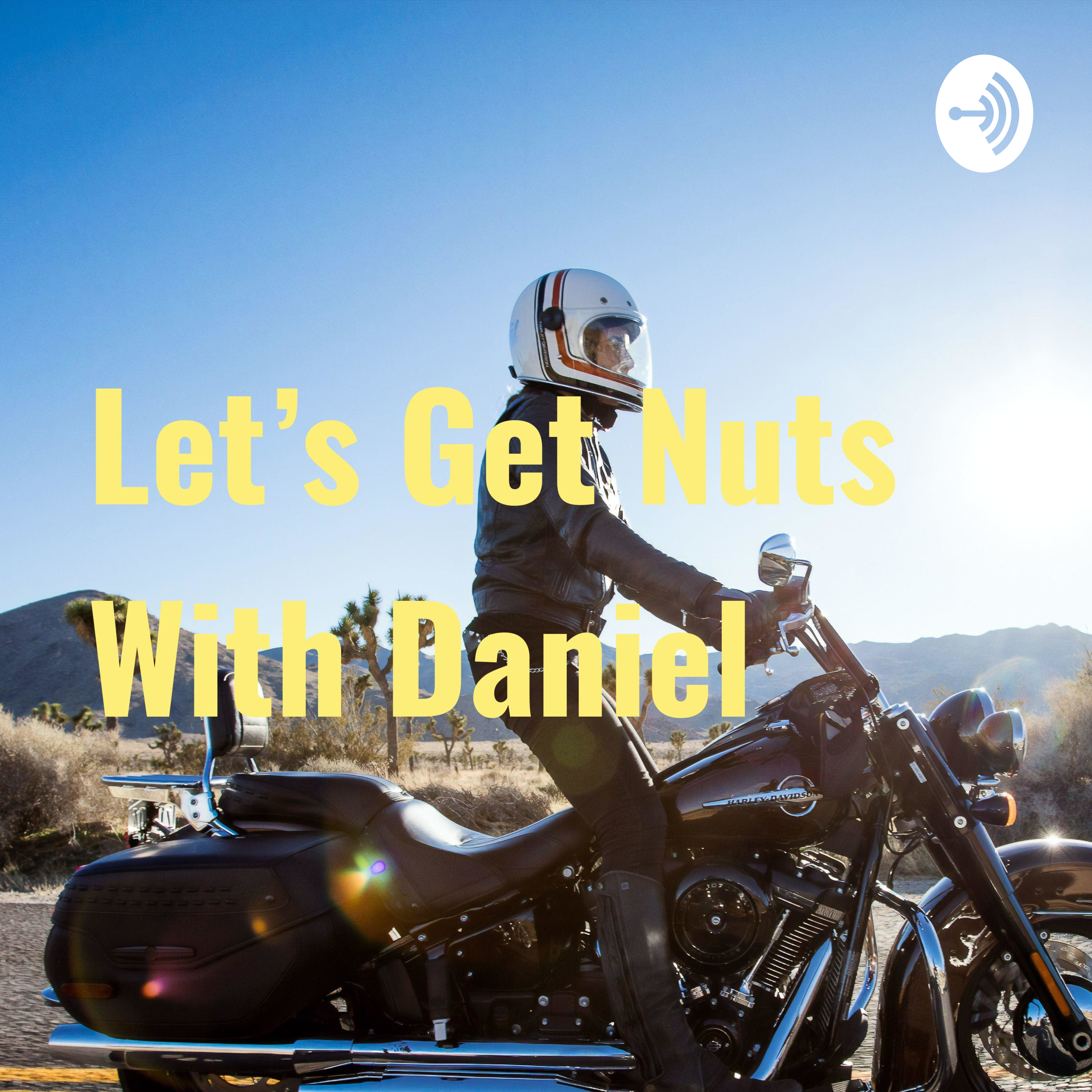 Let\'s Get Nuts With Daniel