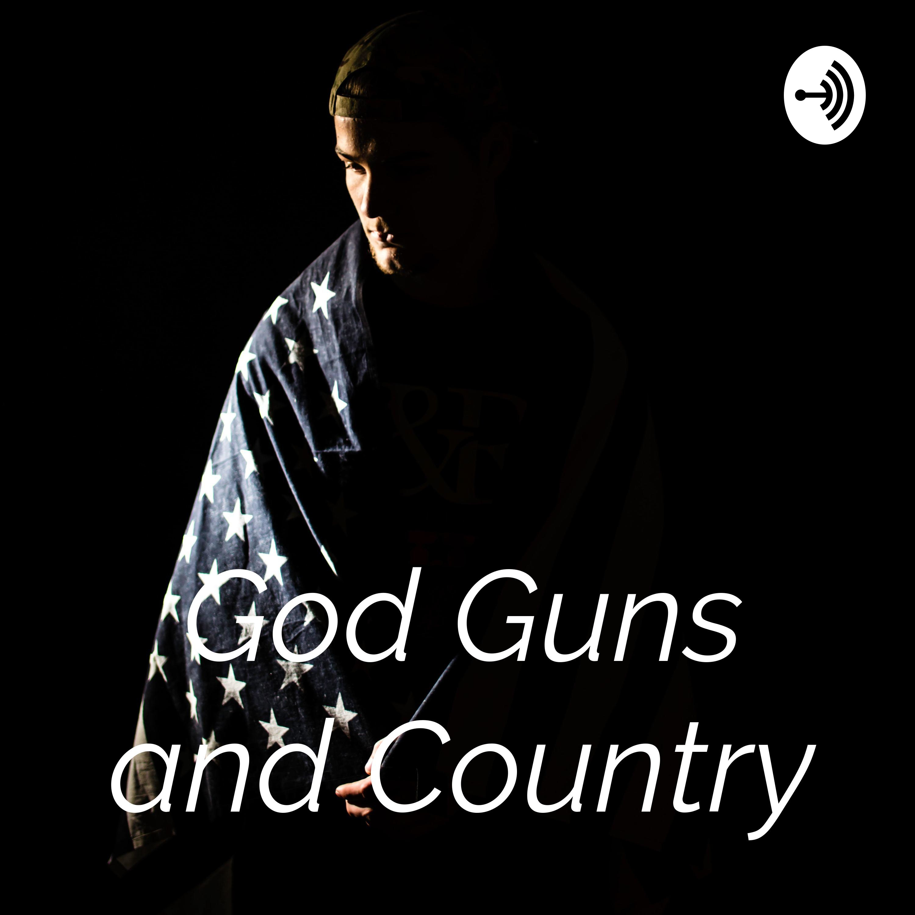 God Guns and Country