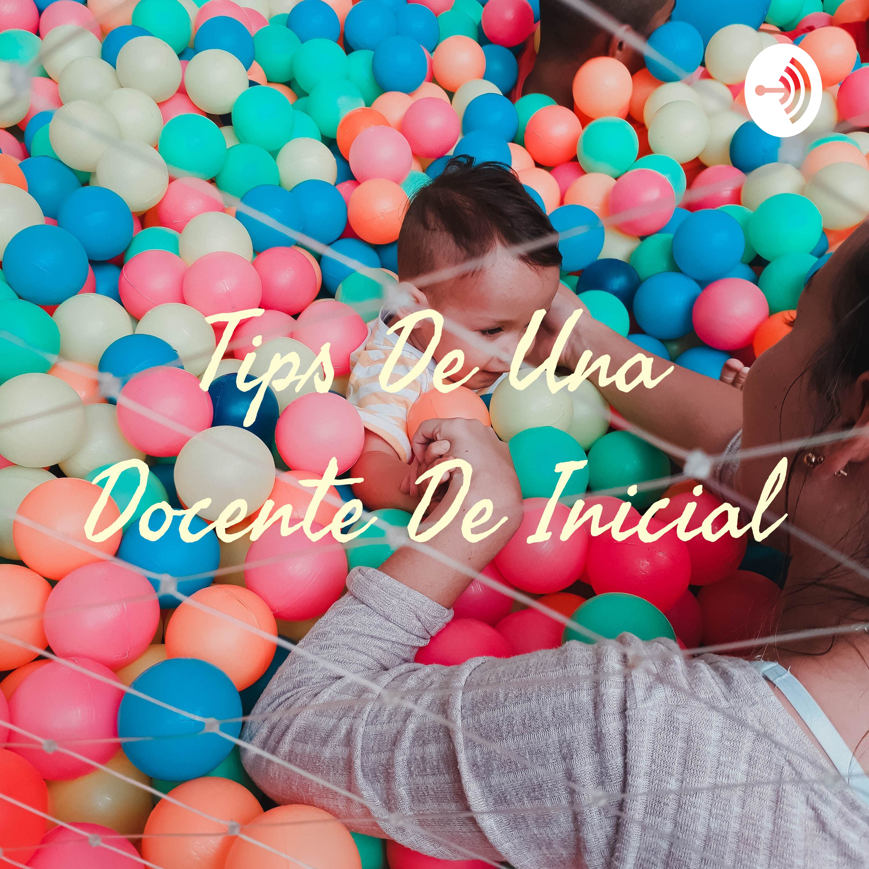 Tips De Una Docente De Inicial