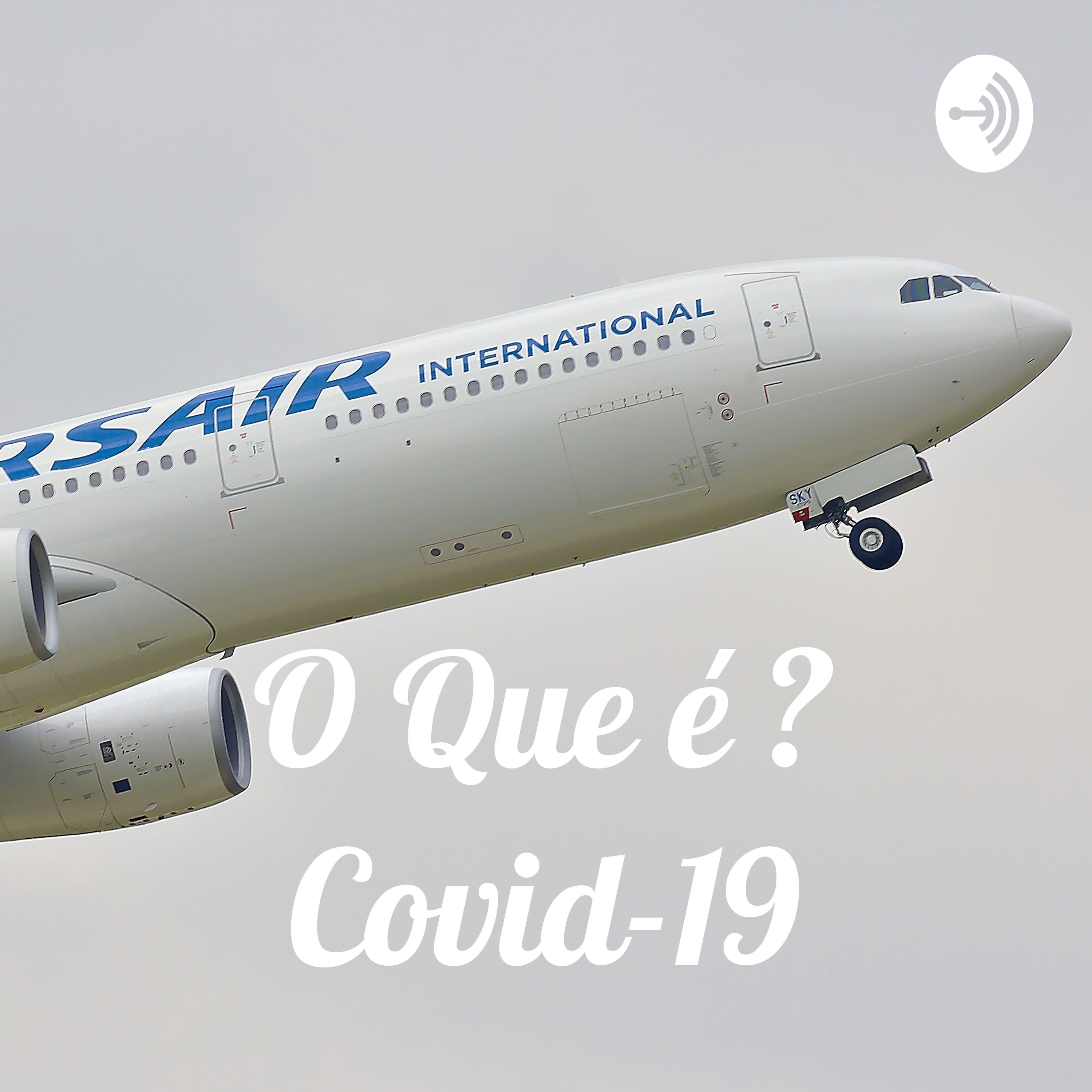 O Que é ? Covid-19 podcast artwork