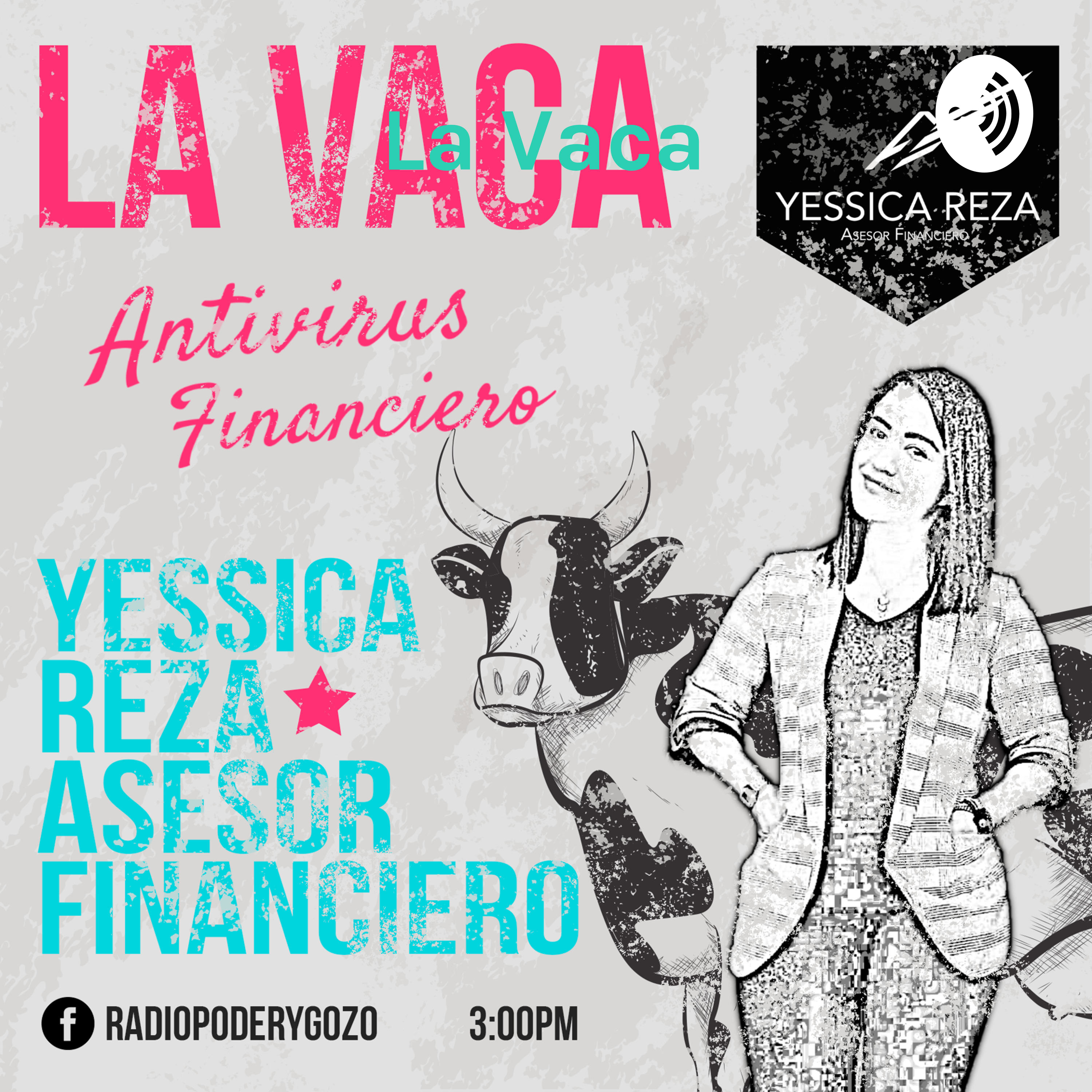 La Vaca - Yessica Reza en Antivirus Financiero - Radio Poder y Gozo