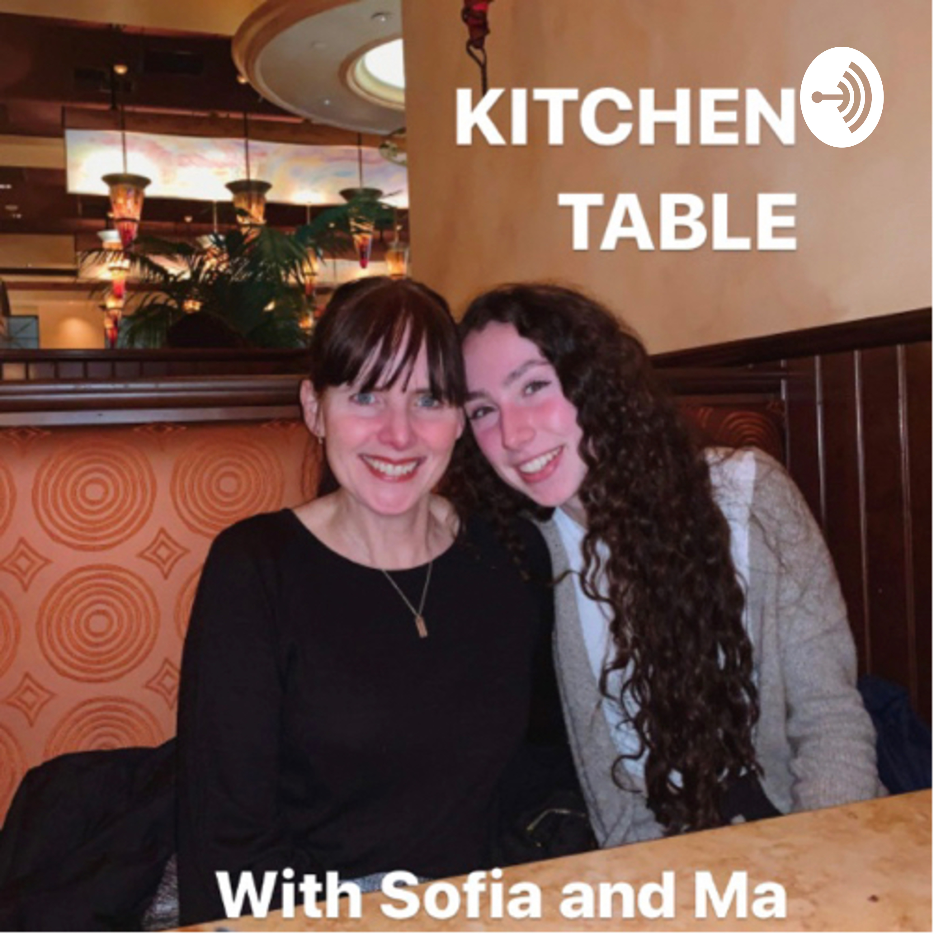 Kitchen Table with Sofia and Ma
