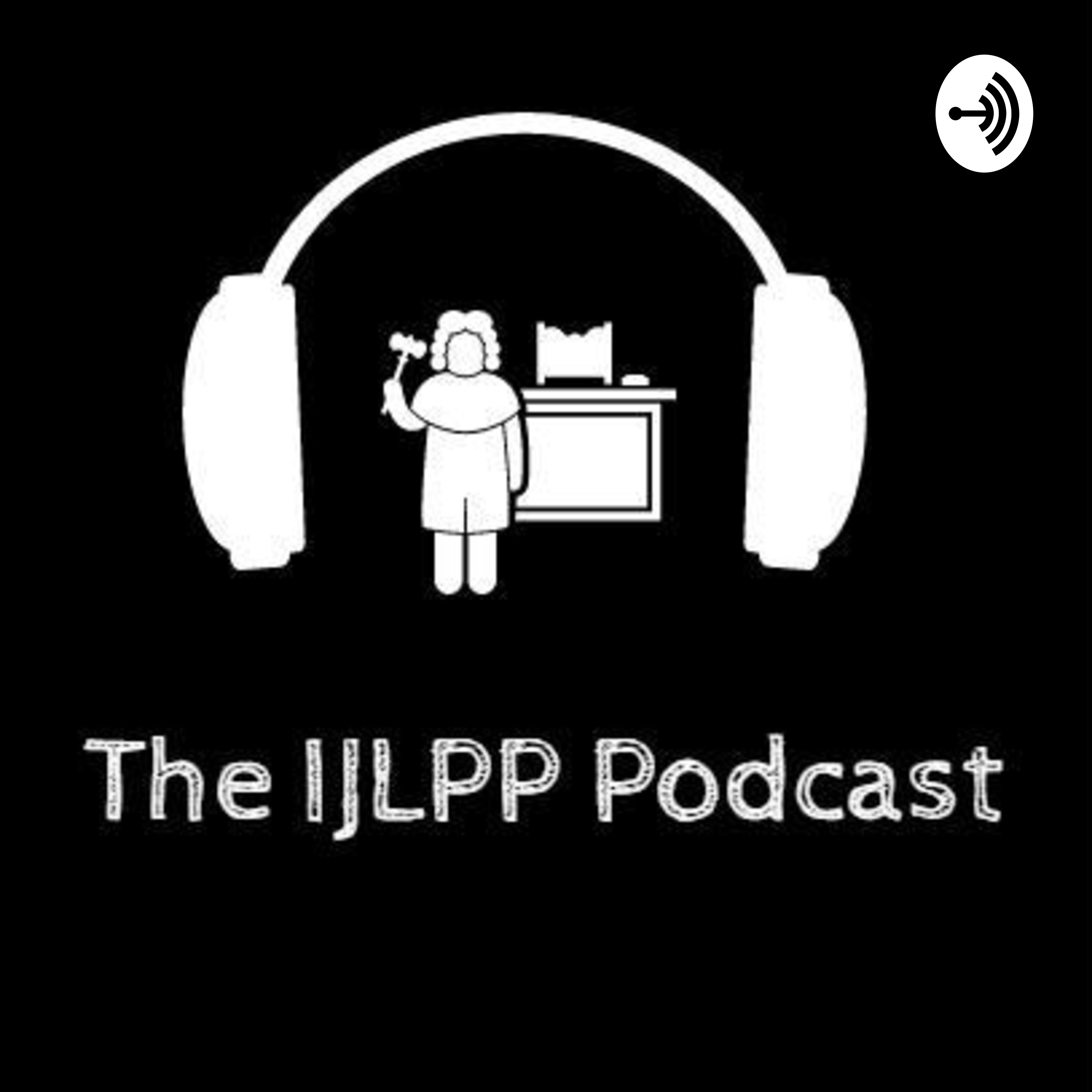 The IJLPP Podcast