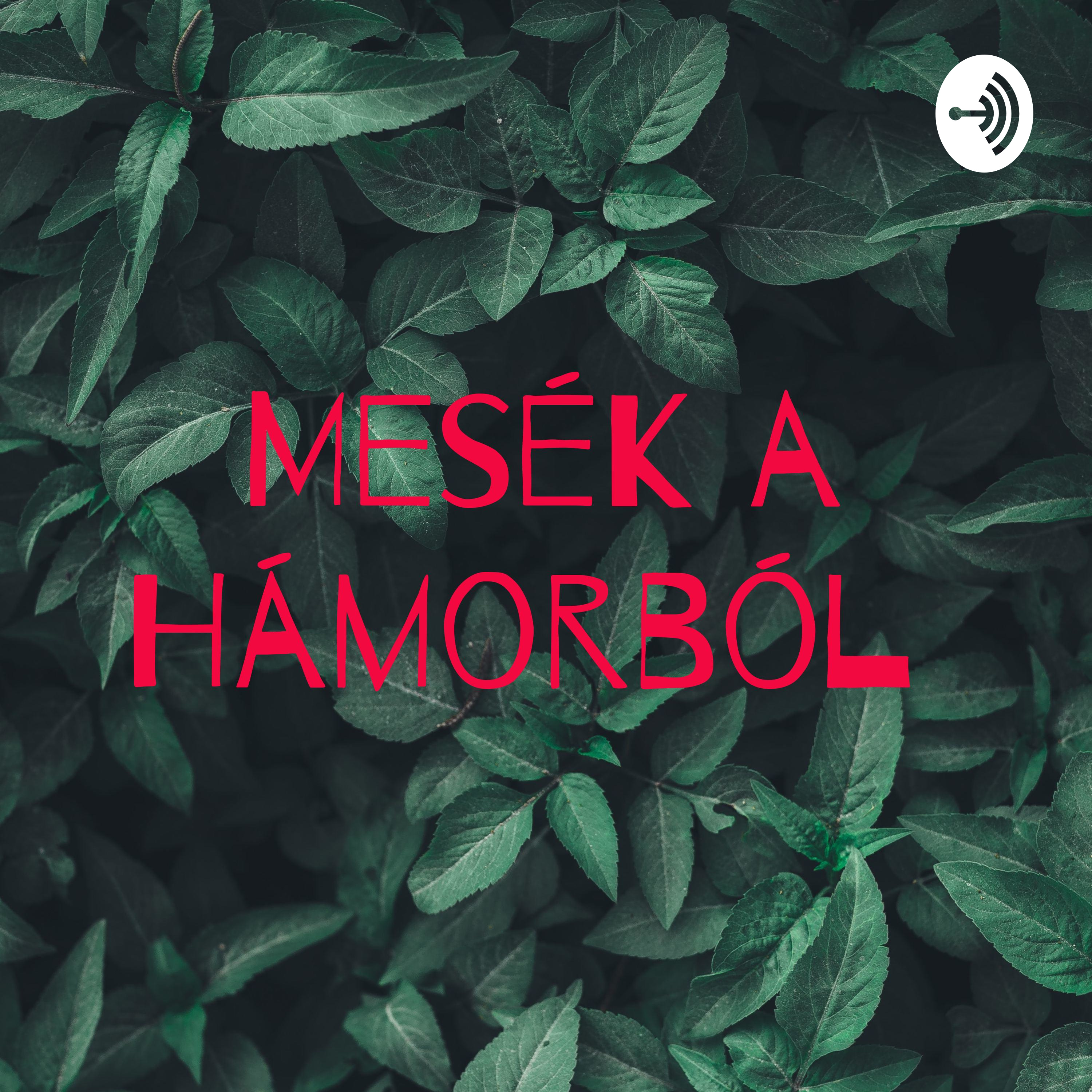 Mesék a Hámorból