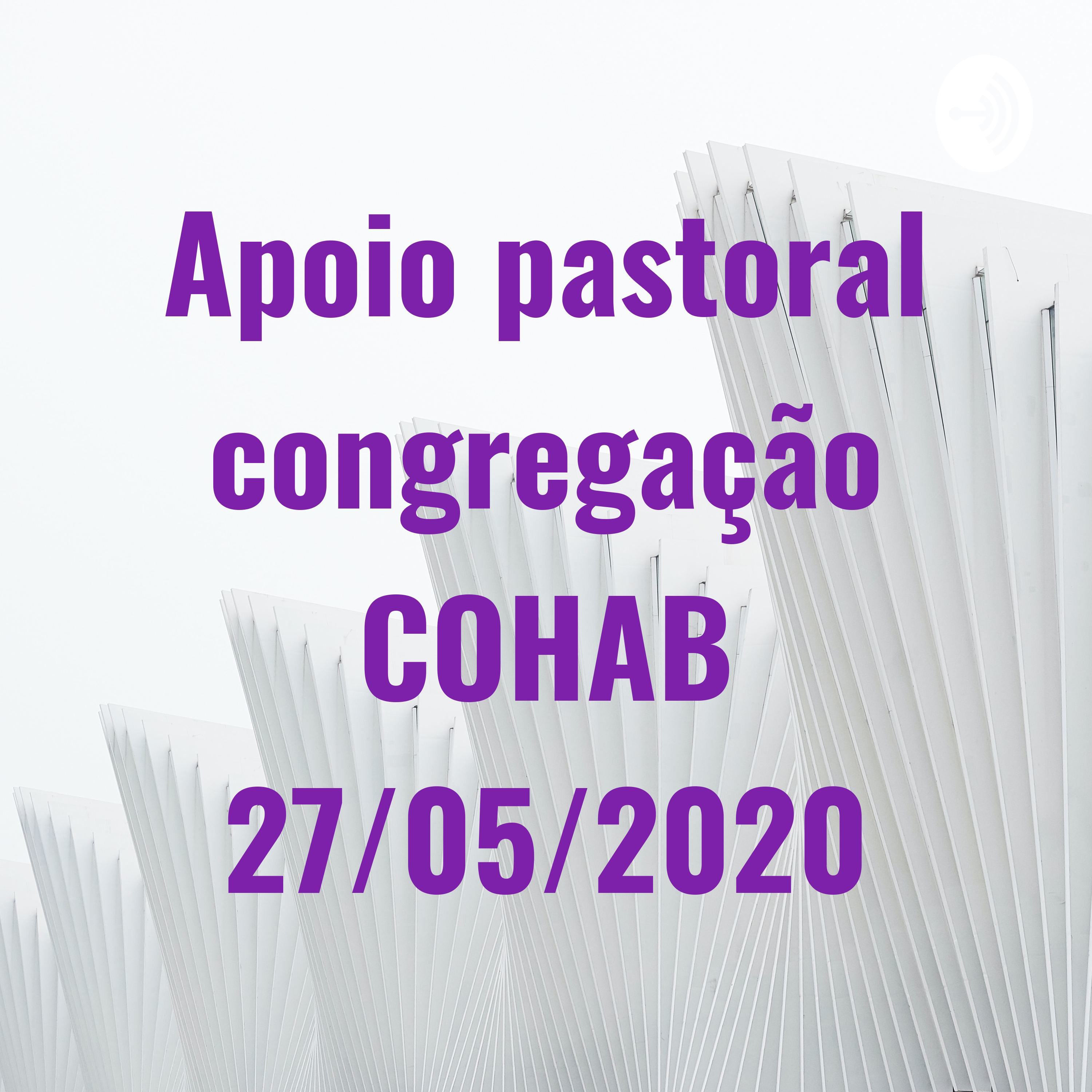 Apoio pastoral congregação COHAB 27/05/2020