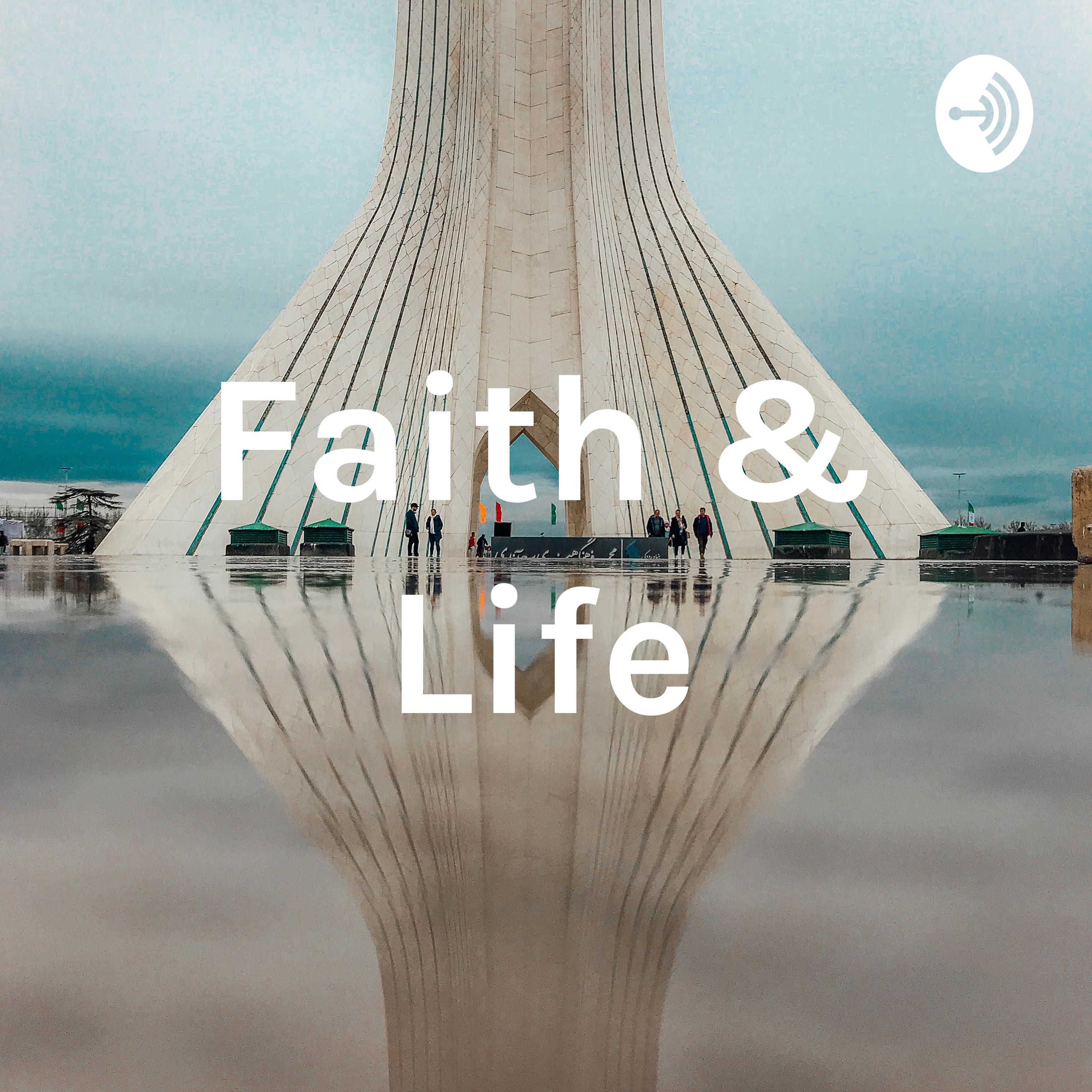 Faith & Life