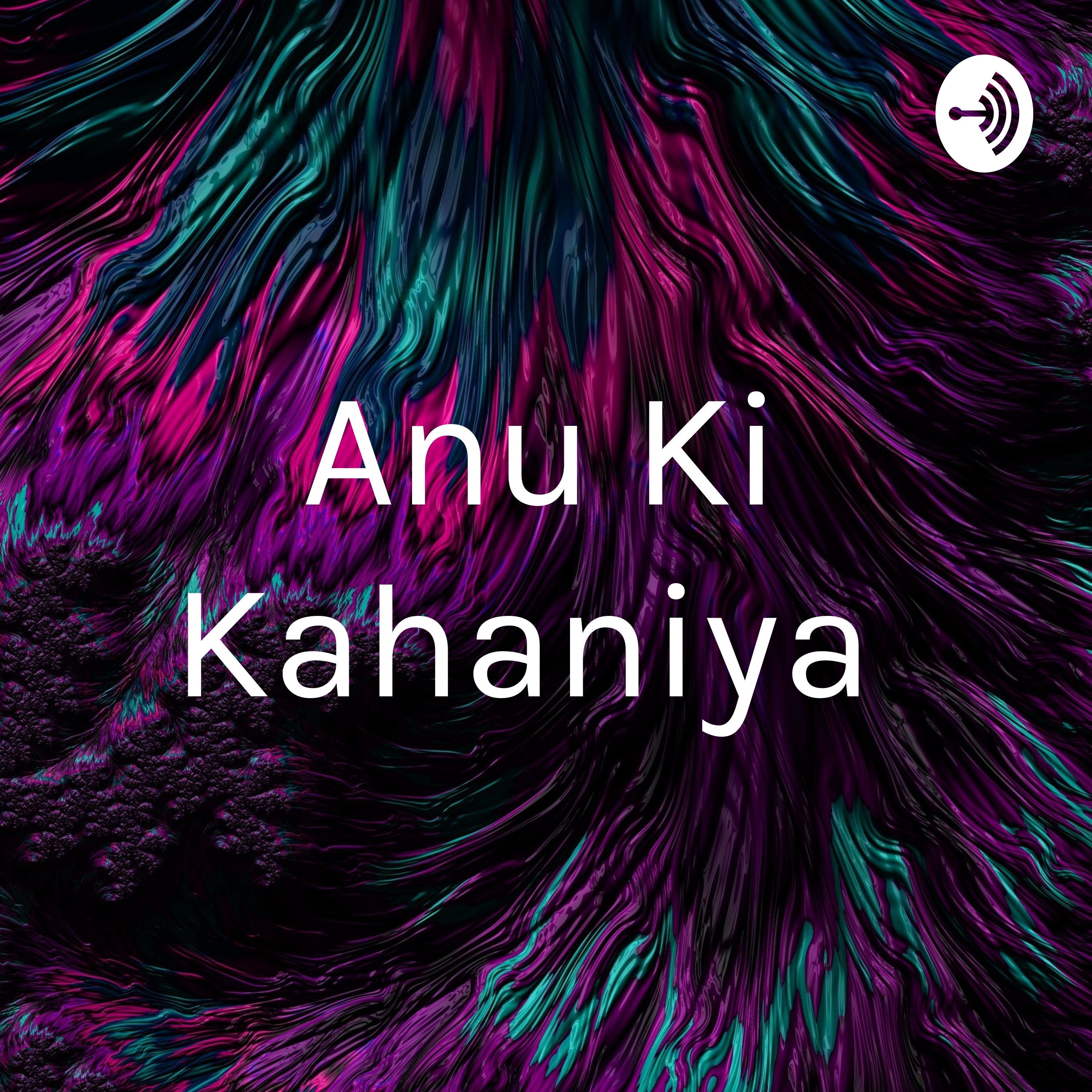 Anu Ki Kahaniya