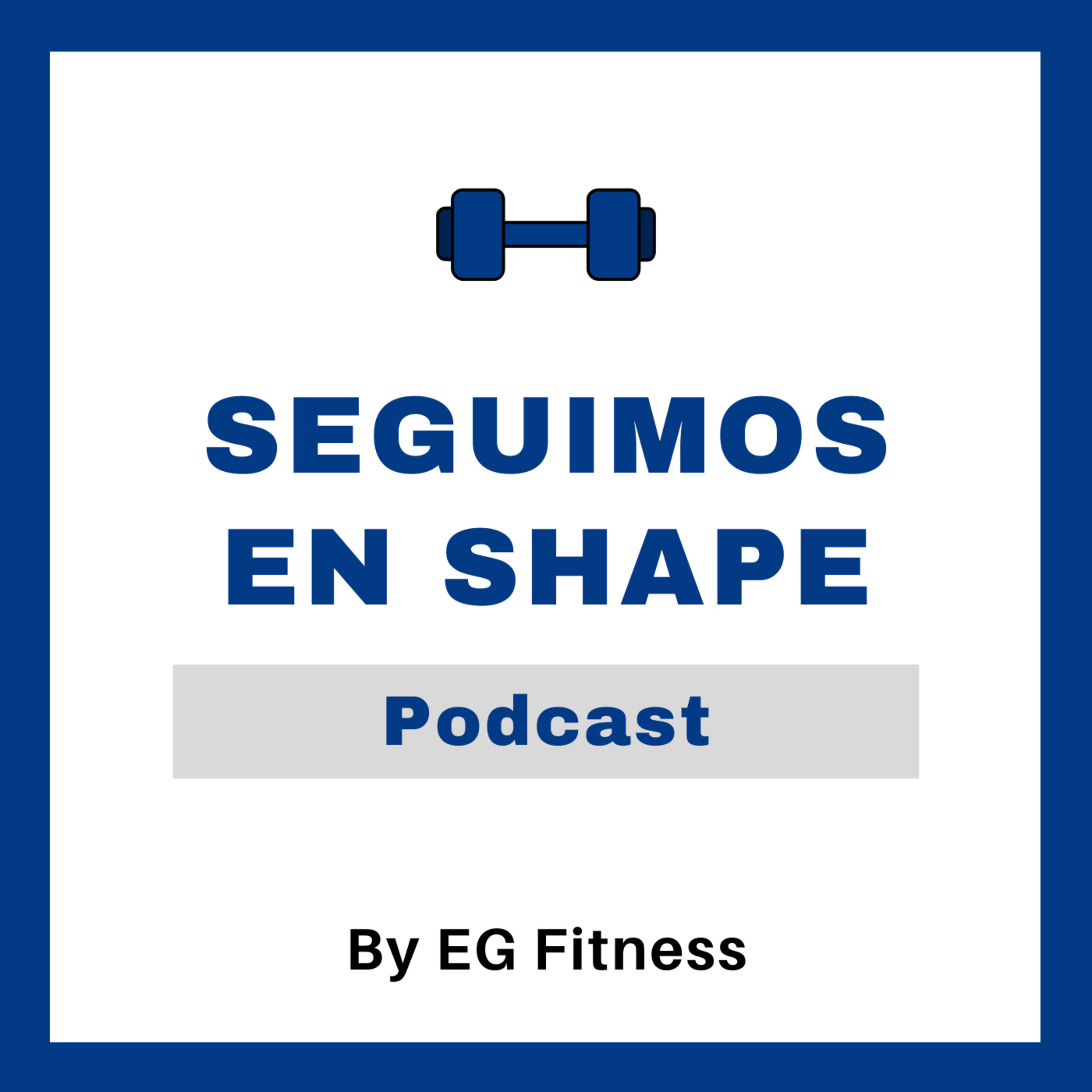 Seguimos en Shape Podcast