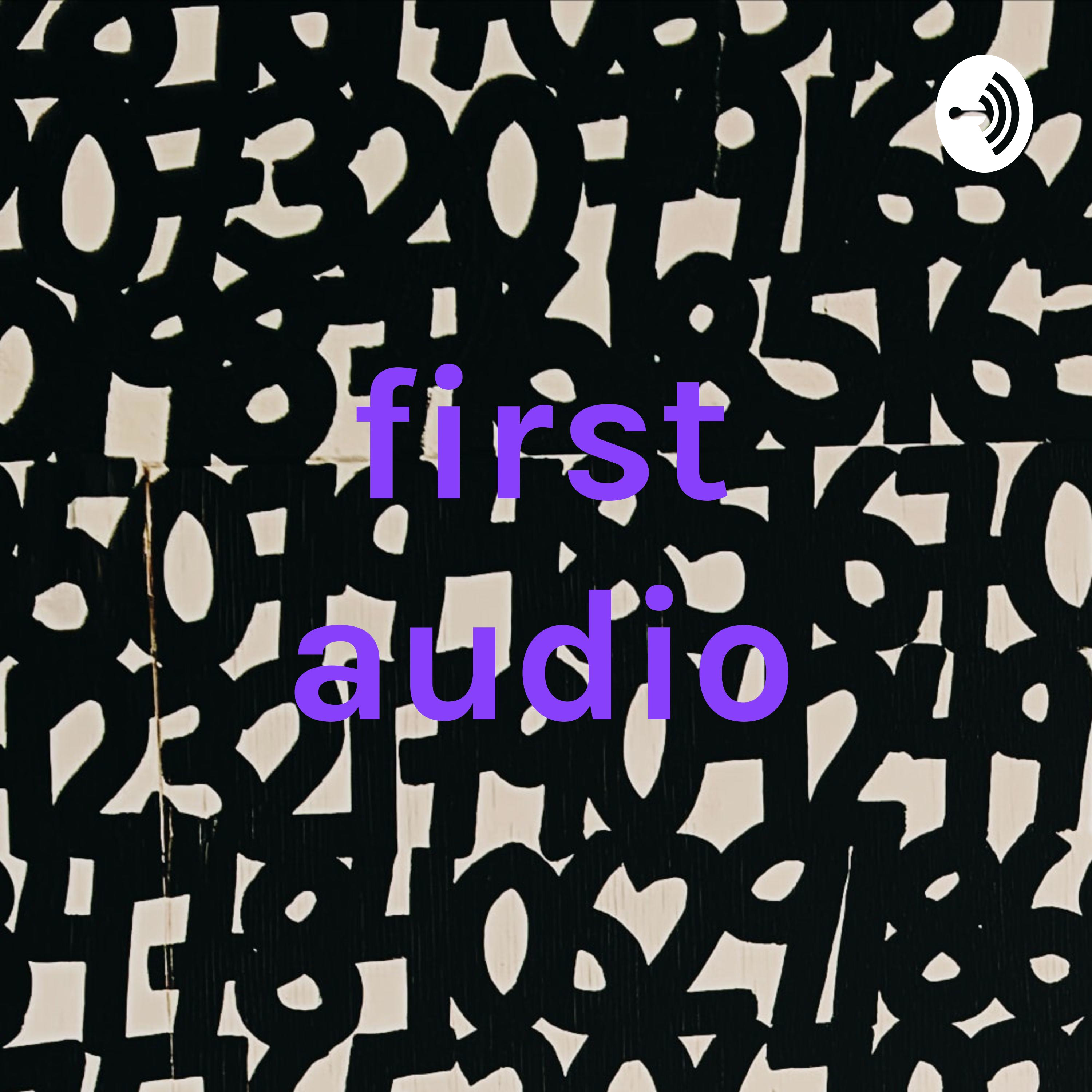first audio