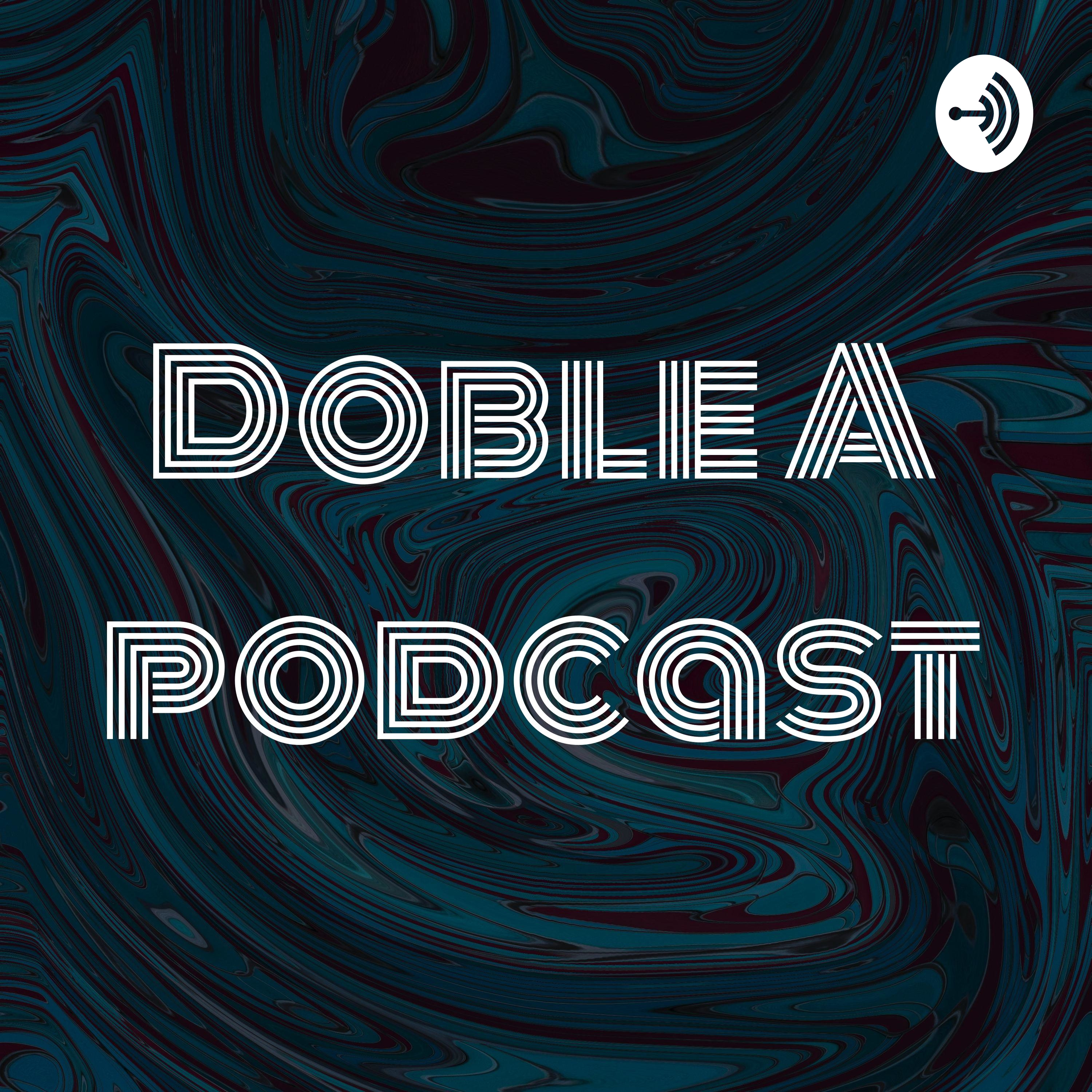 Doble A podcast