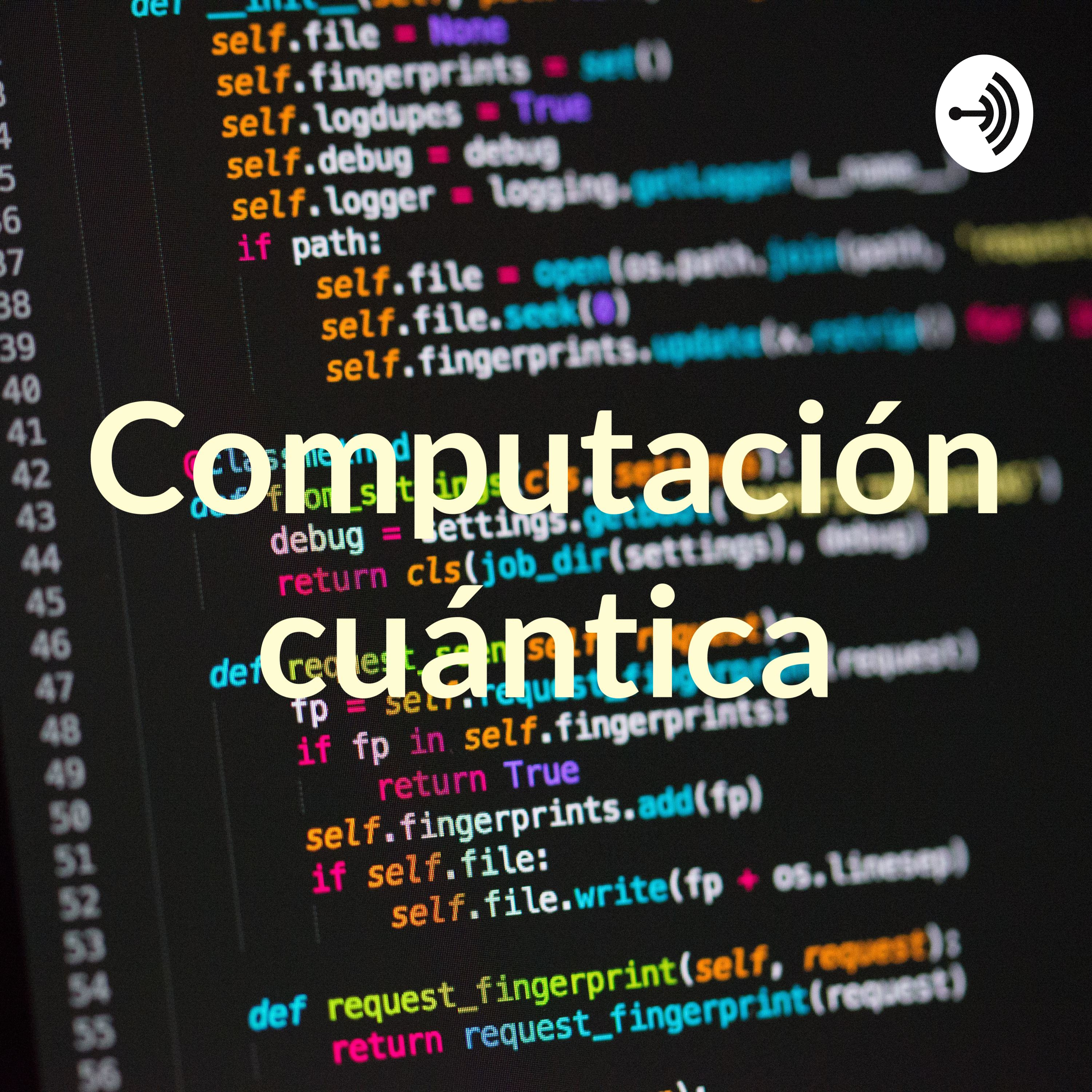 Computación cuántica